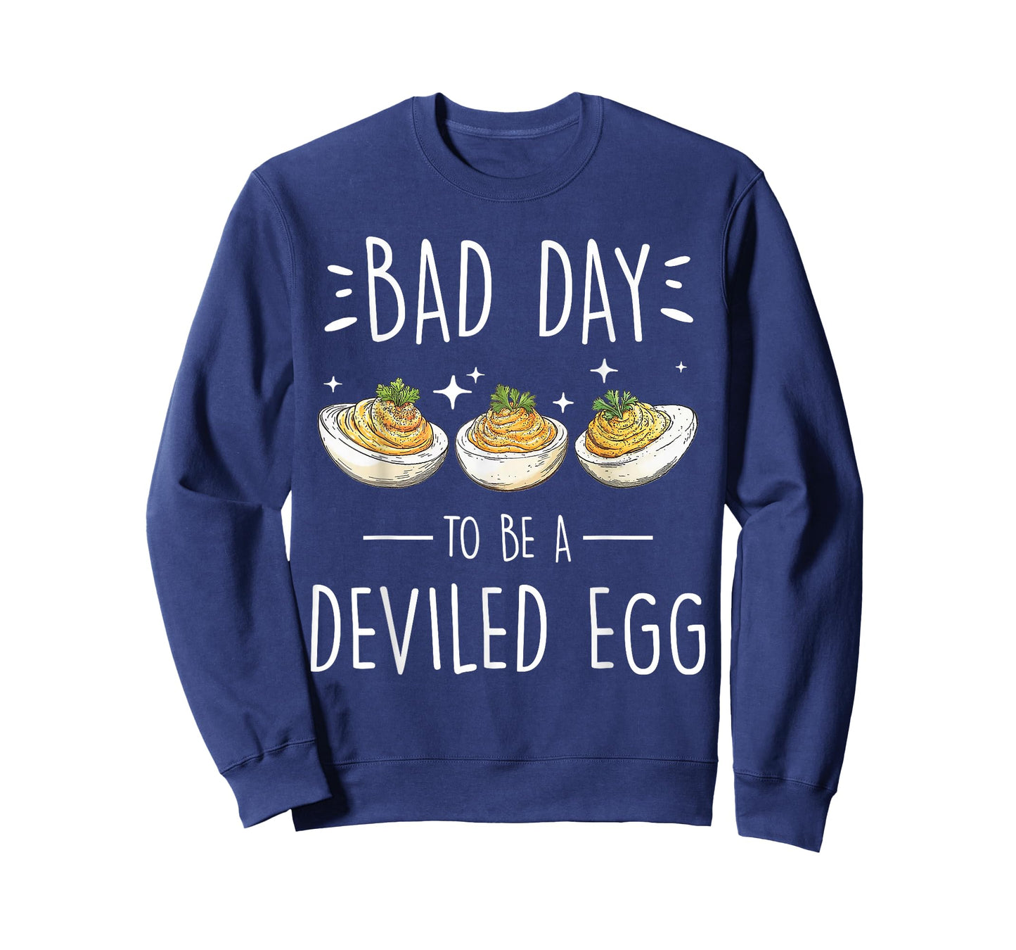 Bad Day to Be a Deviled Egg Funny Quote Gifts for Foodies T-Shirt