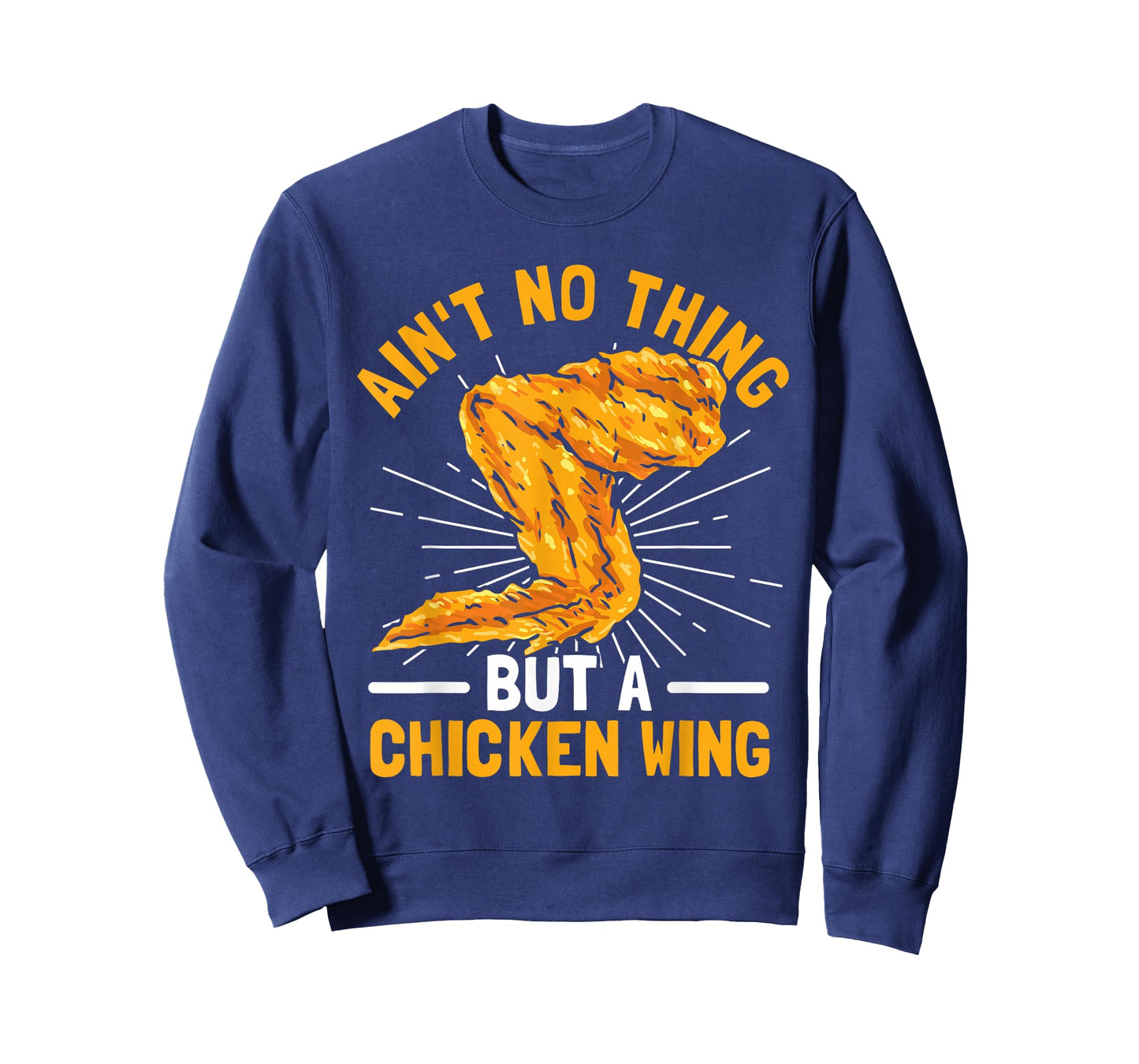 Ain't No Thing But A Chicken Wing T-Shirt