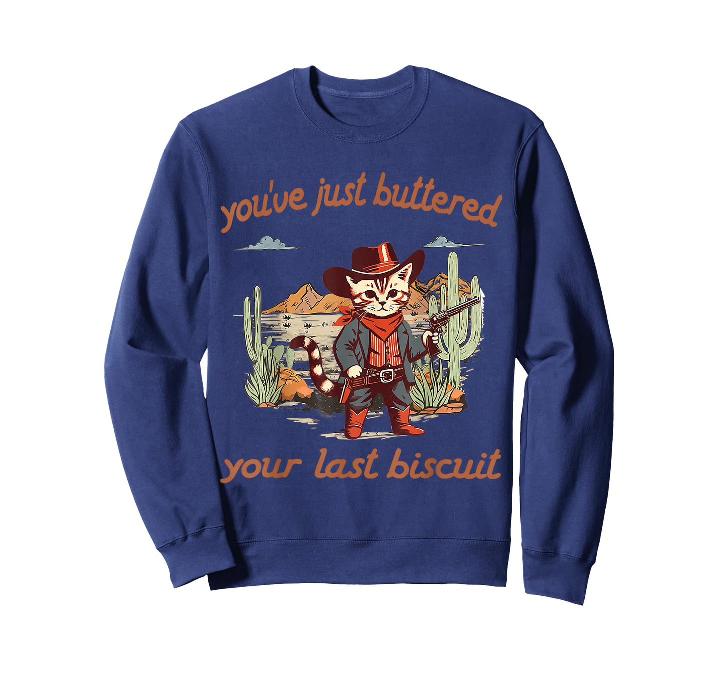 You've Just Buttered Your Last Biscuit Western Cat Cowboy T-Shirt
