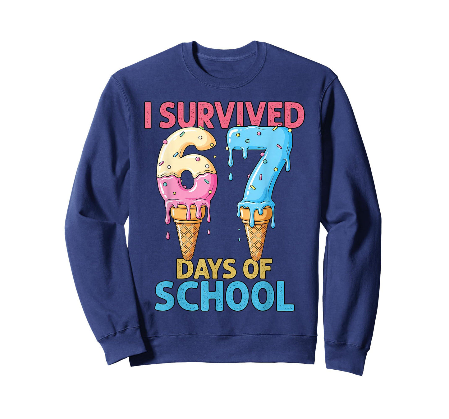 I Survived 67 Days of School Ice Cream Six Seven Teacher T-Shirt