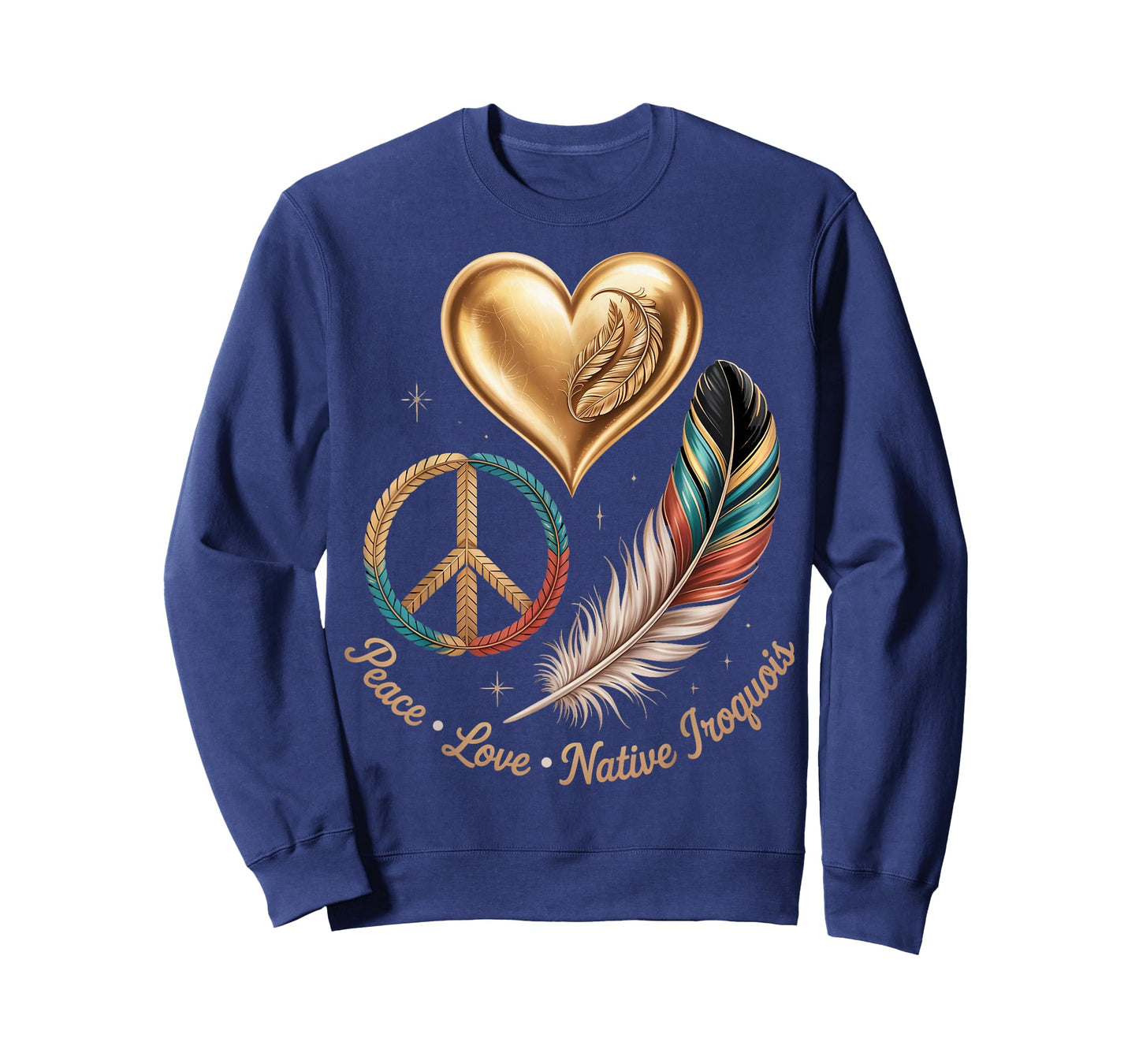 Peace Love Native Haudenosaunee Native American Iroquois T-Shirt