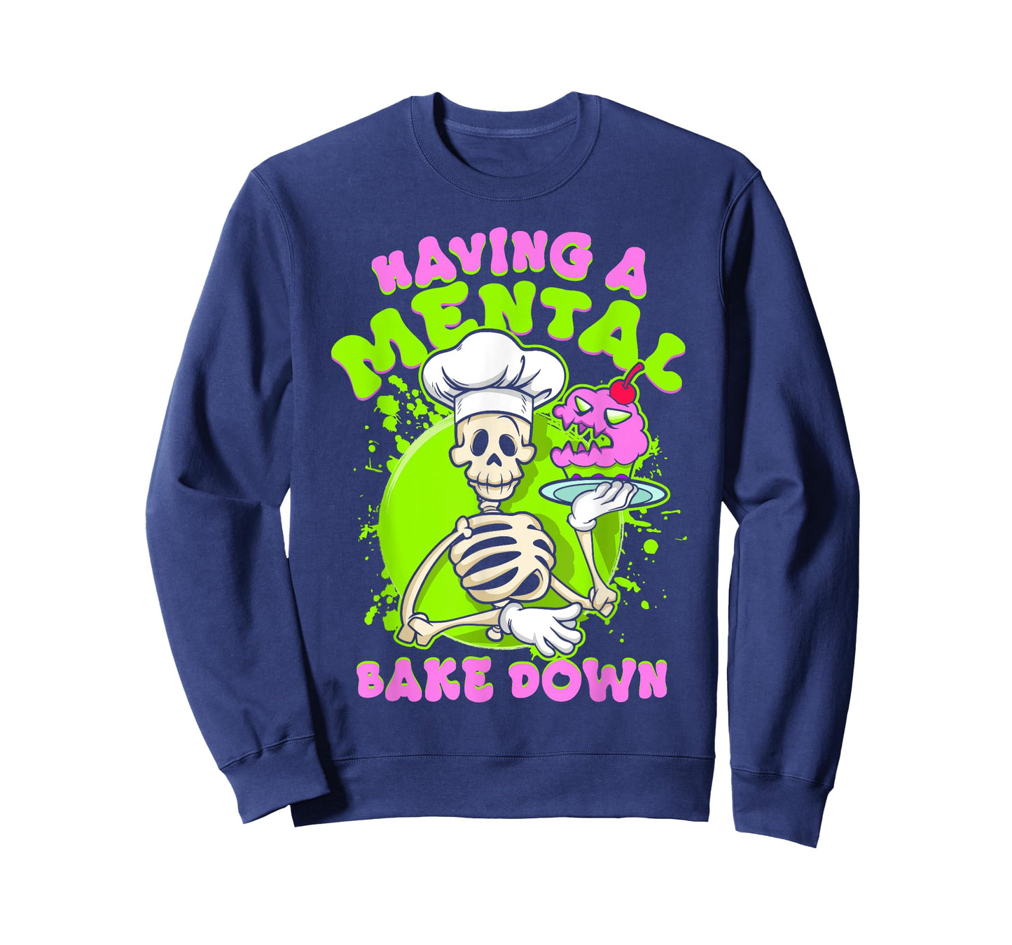 Baker Skeleton Having a Mental Bake Down Funny Baking Pastry T-Shirt