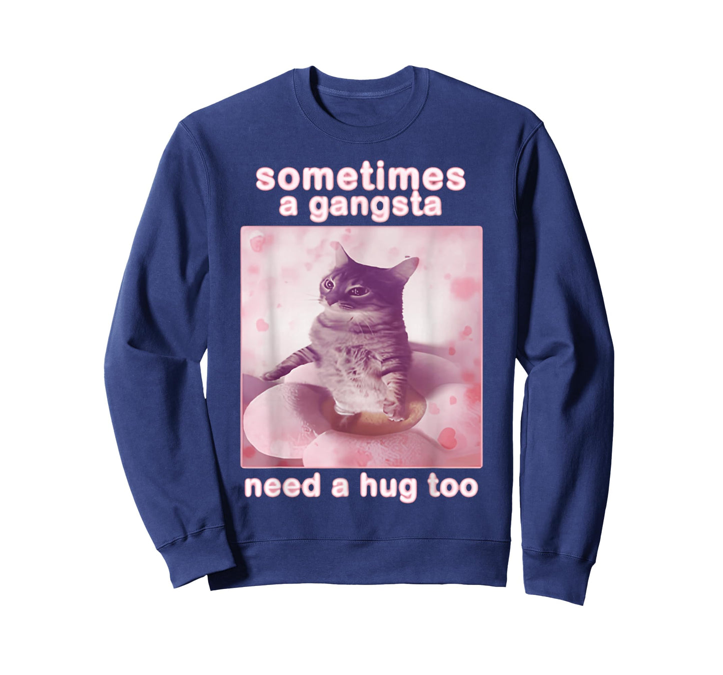 Sometimes A Gangsta Need A Hug Too Cat & FUNNY Meme Cats T-Shirt