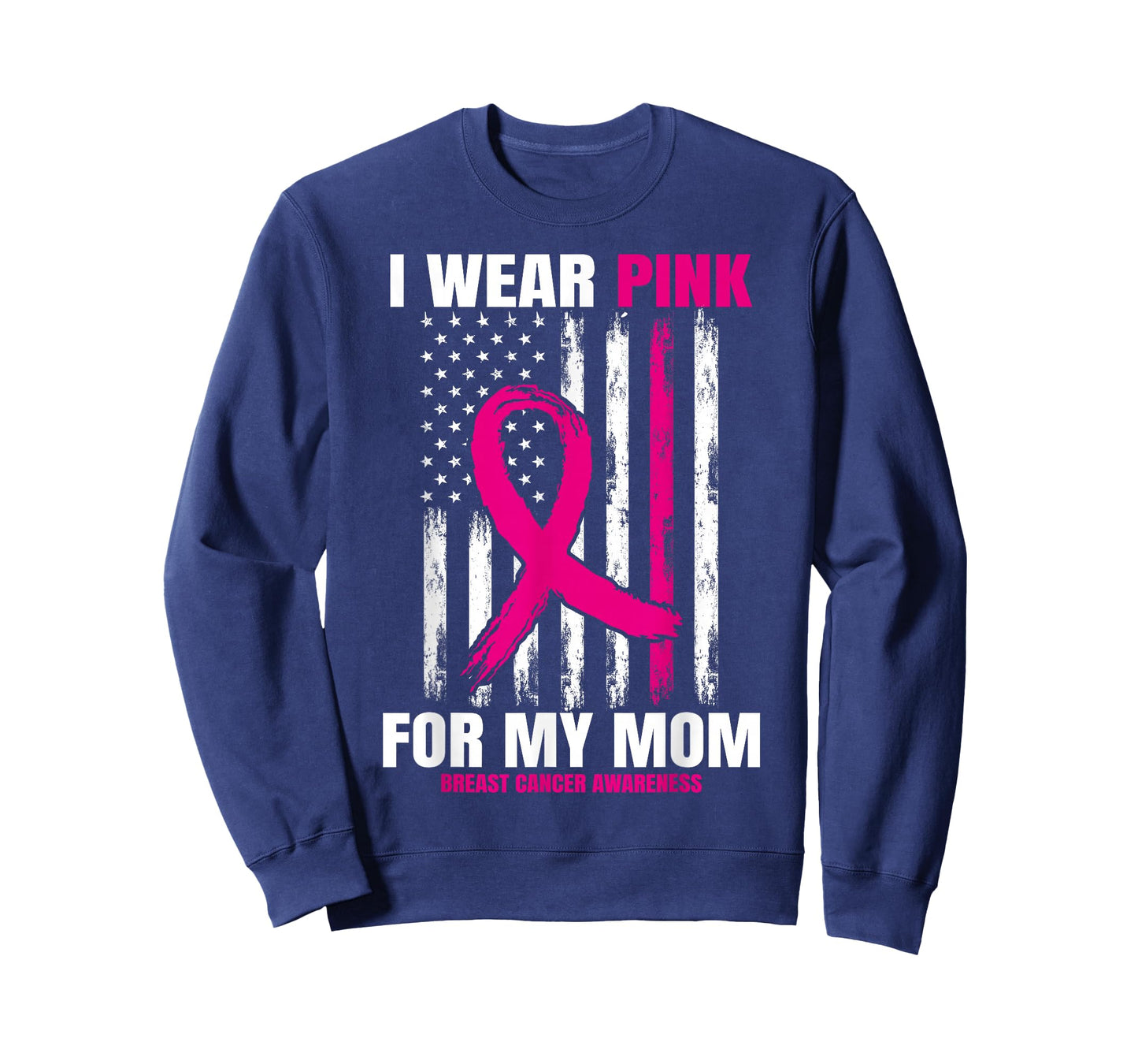 I Wear Pink For My Mom Breast Cancer Awareness American Flag T-Shirt