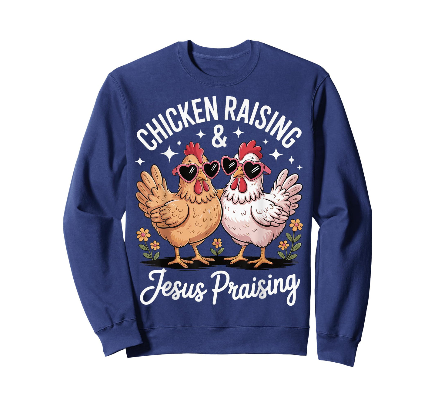 Chicken Raising And Jesus Praising T-Shirt
