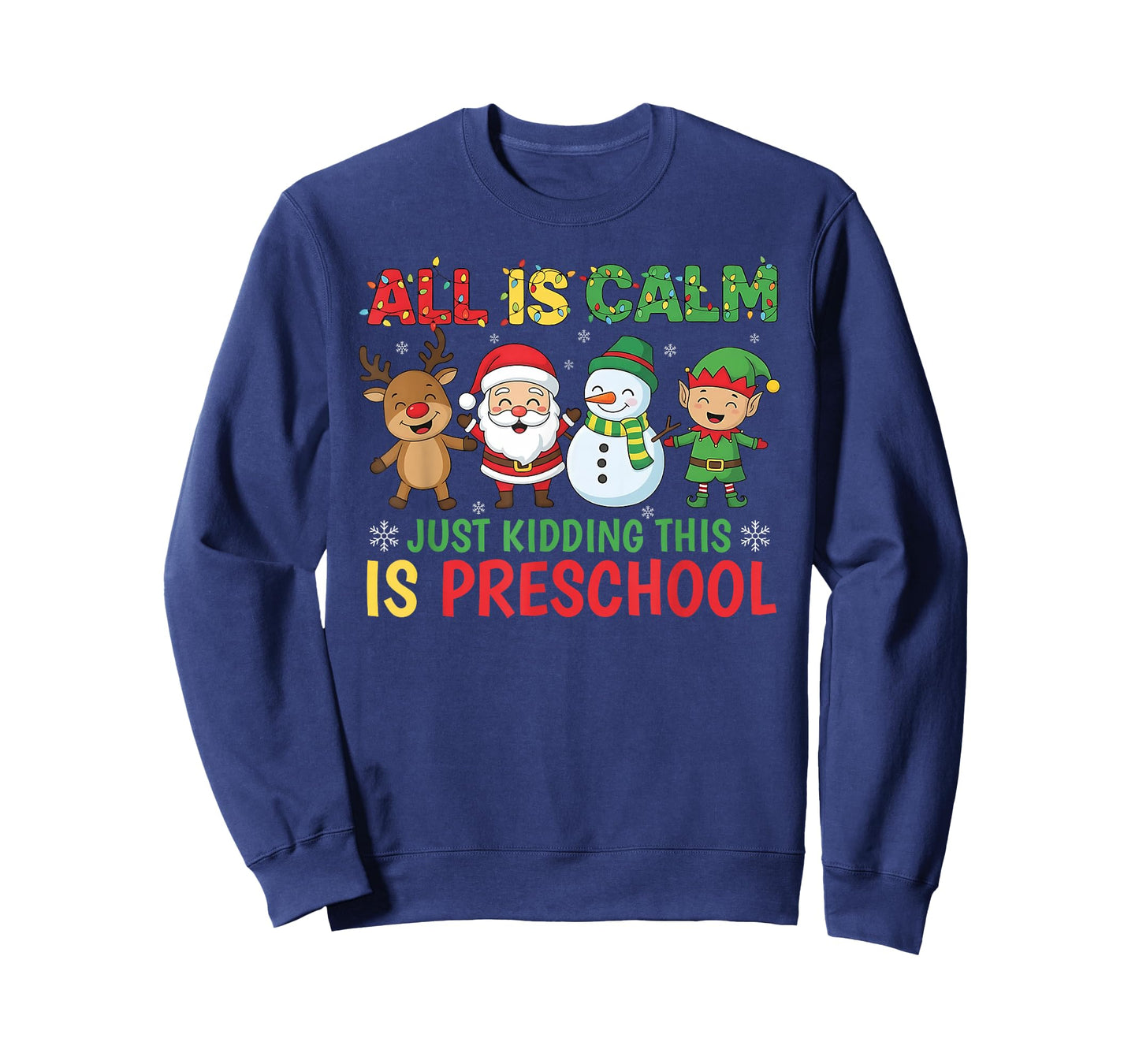 All is Calm Just Kidding This is Pre-K Preschool Teacher T-Shirt