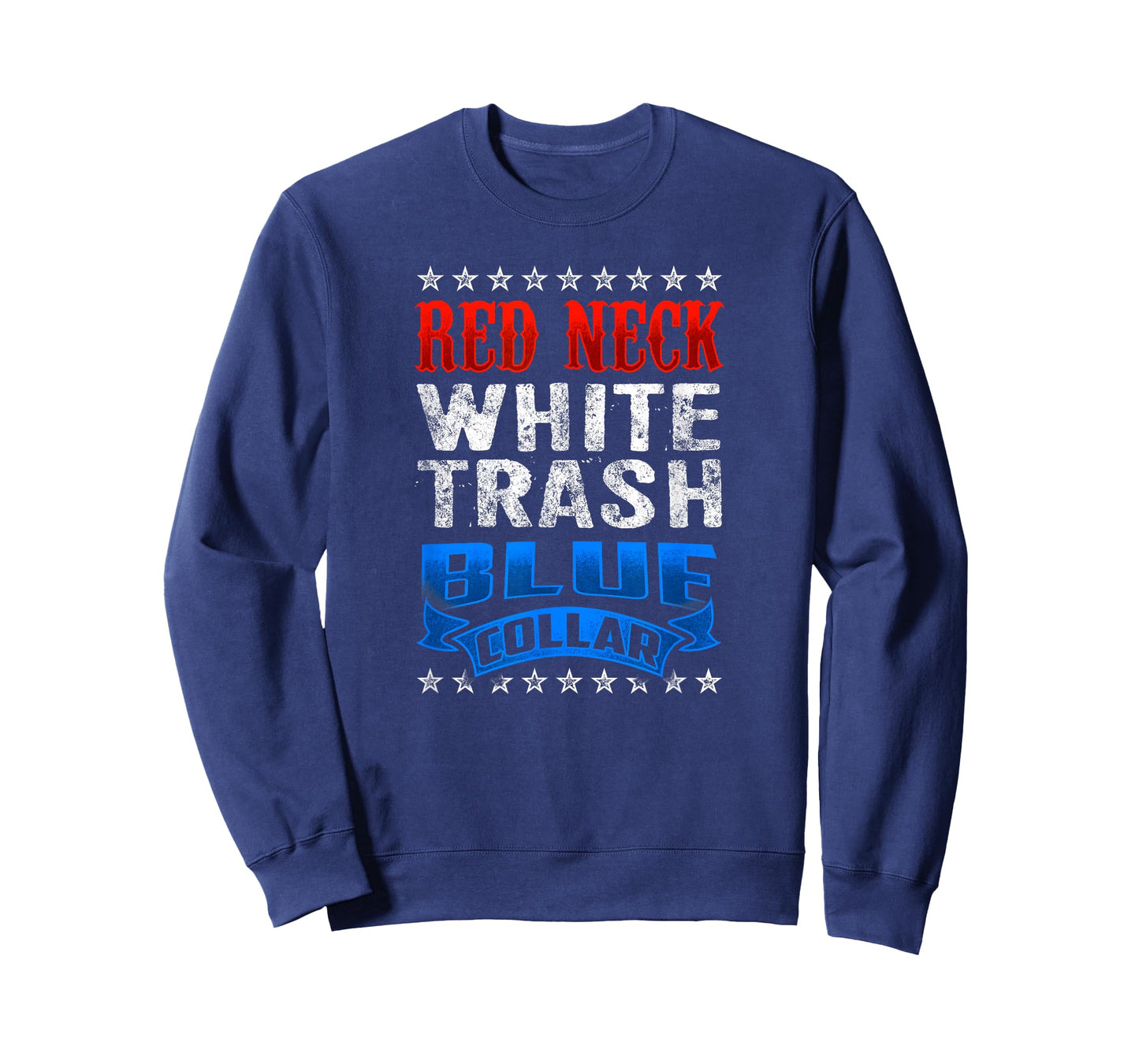 Funny Redneck White Trash Blue Collar Red Neck T-Shirt