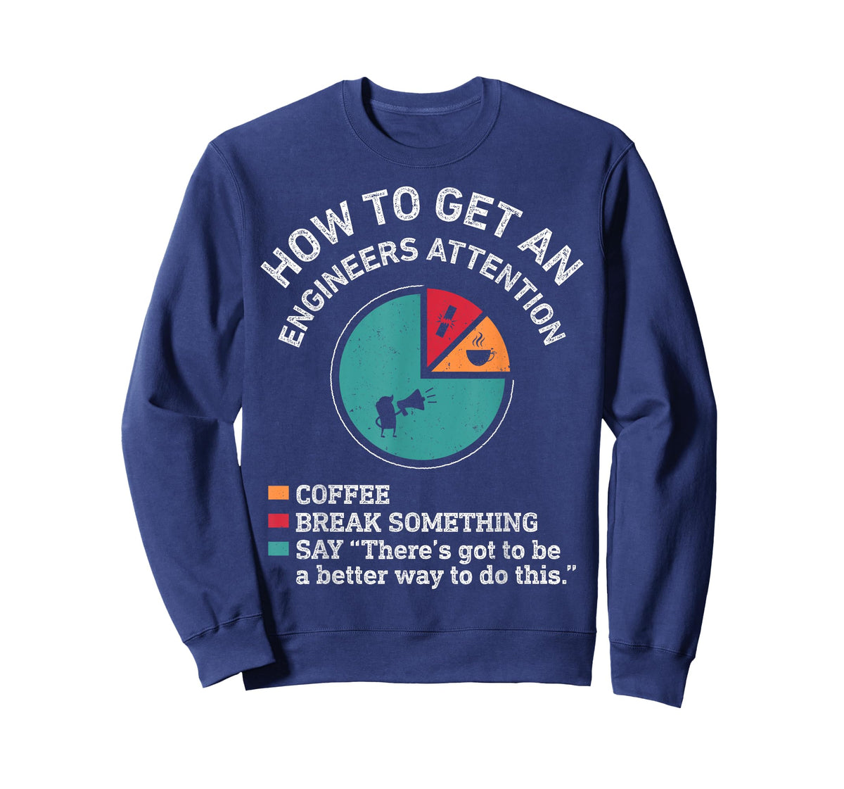 How To Get An Engineers Attention Funny Engineer Engineering T-Shirt