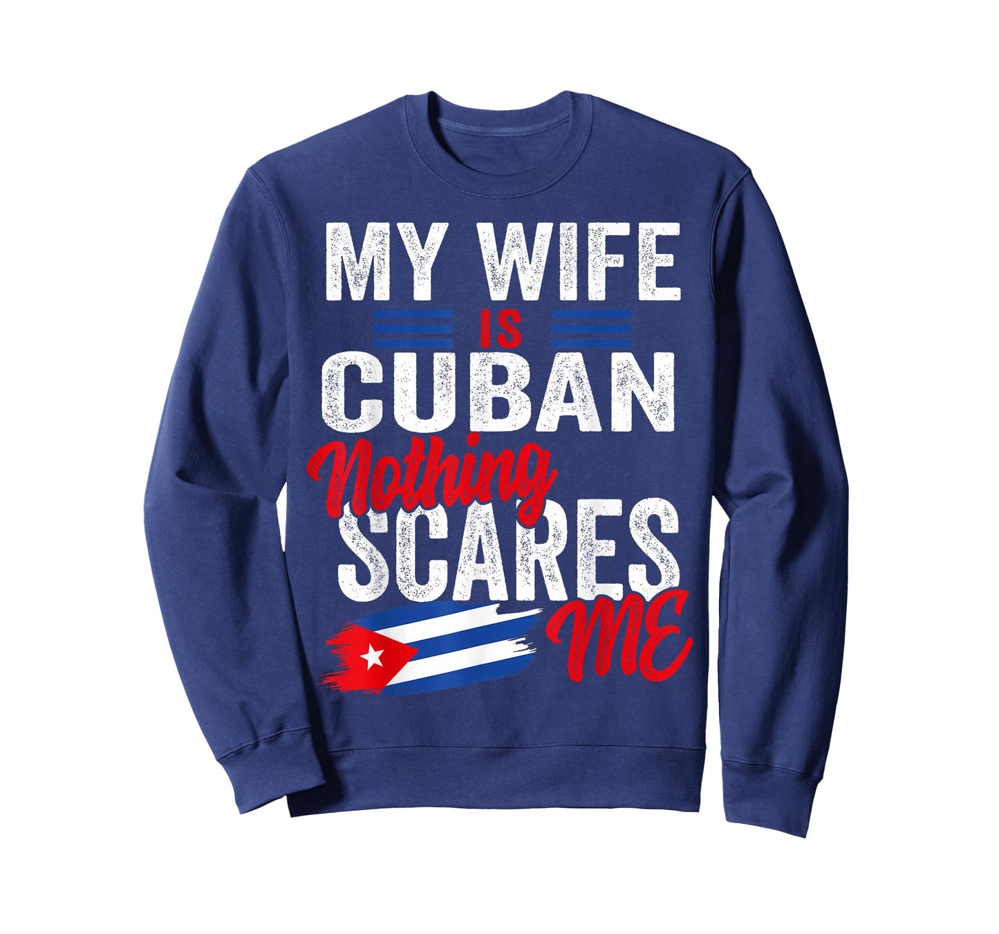 My Wife Is Cuban Cuba Heritage Roots Flag Souvenir Men T-Shirt