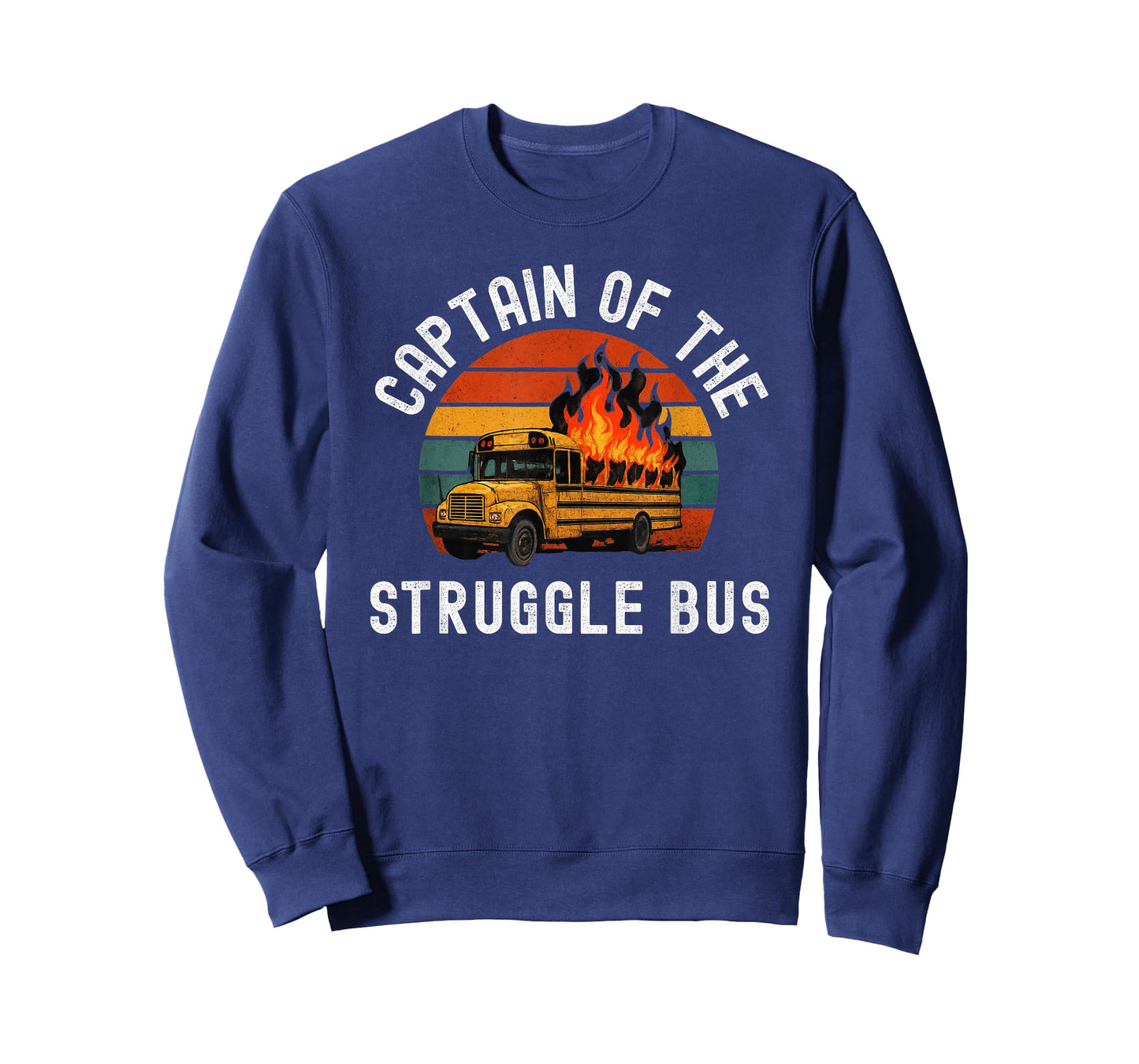 Captain of The Struggle Bus Funny Struggle Bus Humor T-Shirt