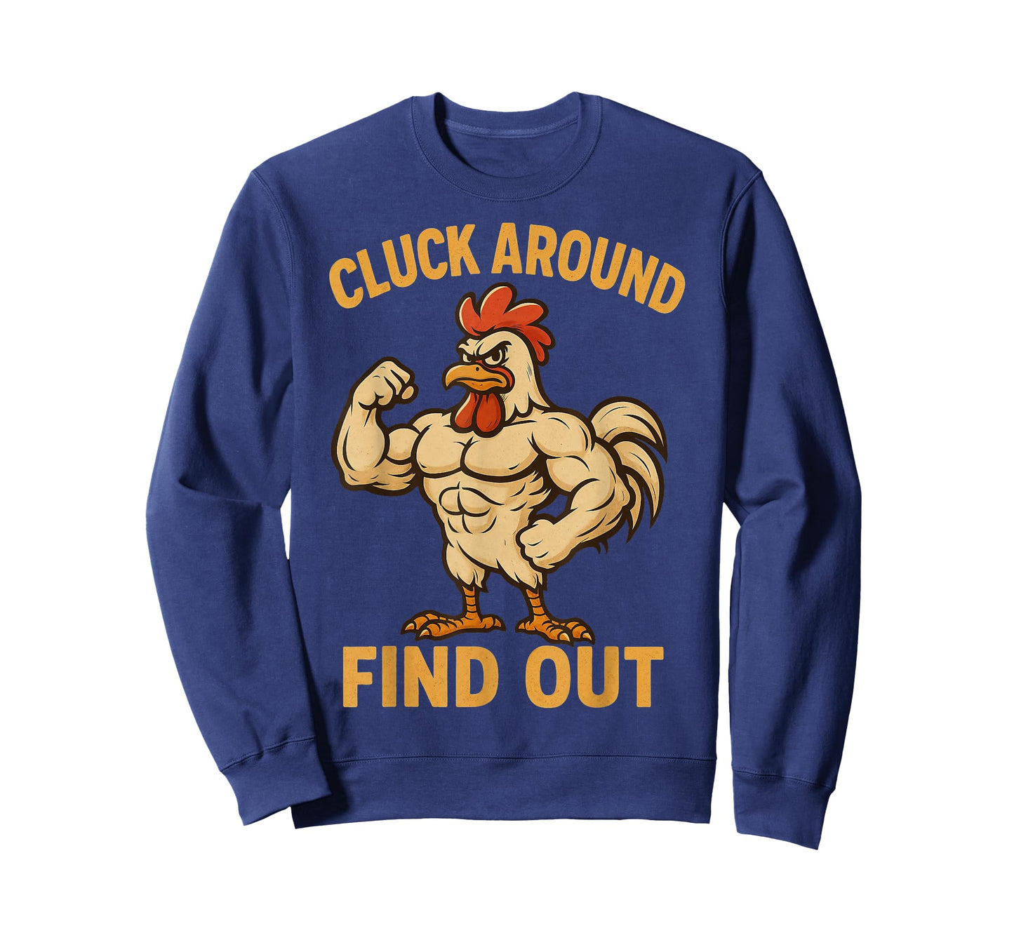 Cluck Around Find Out Funny Buff Chicken Gym Farmers Lifters T-Shirt