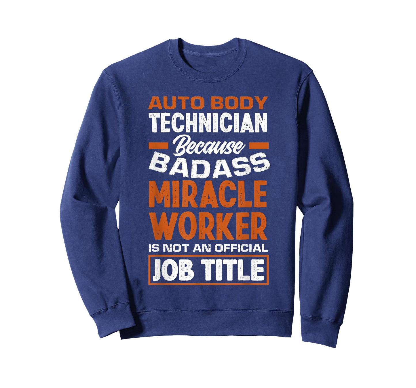 Badass Miracle Worker Funny Auto Body Technician T-Shirt