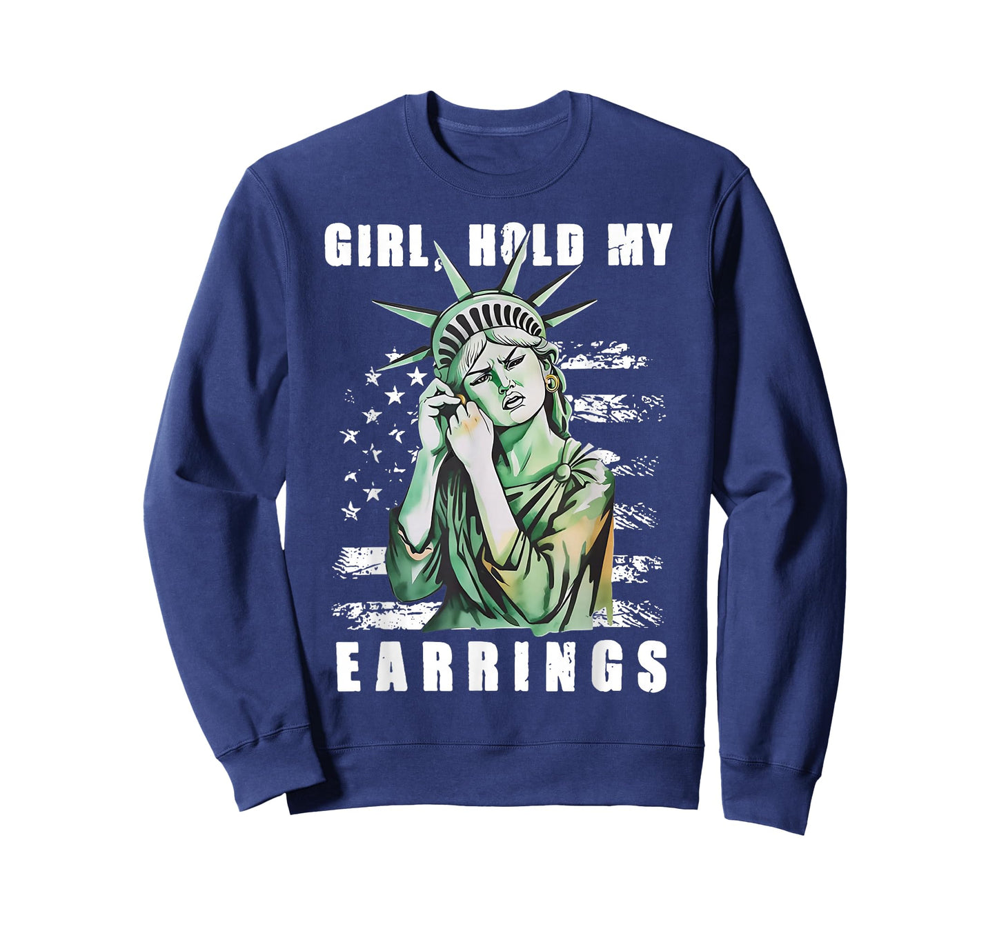 Girl Hold My Earrings - Statue of Liberty T-Shirt