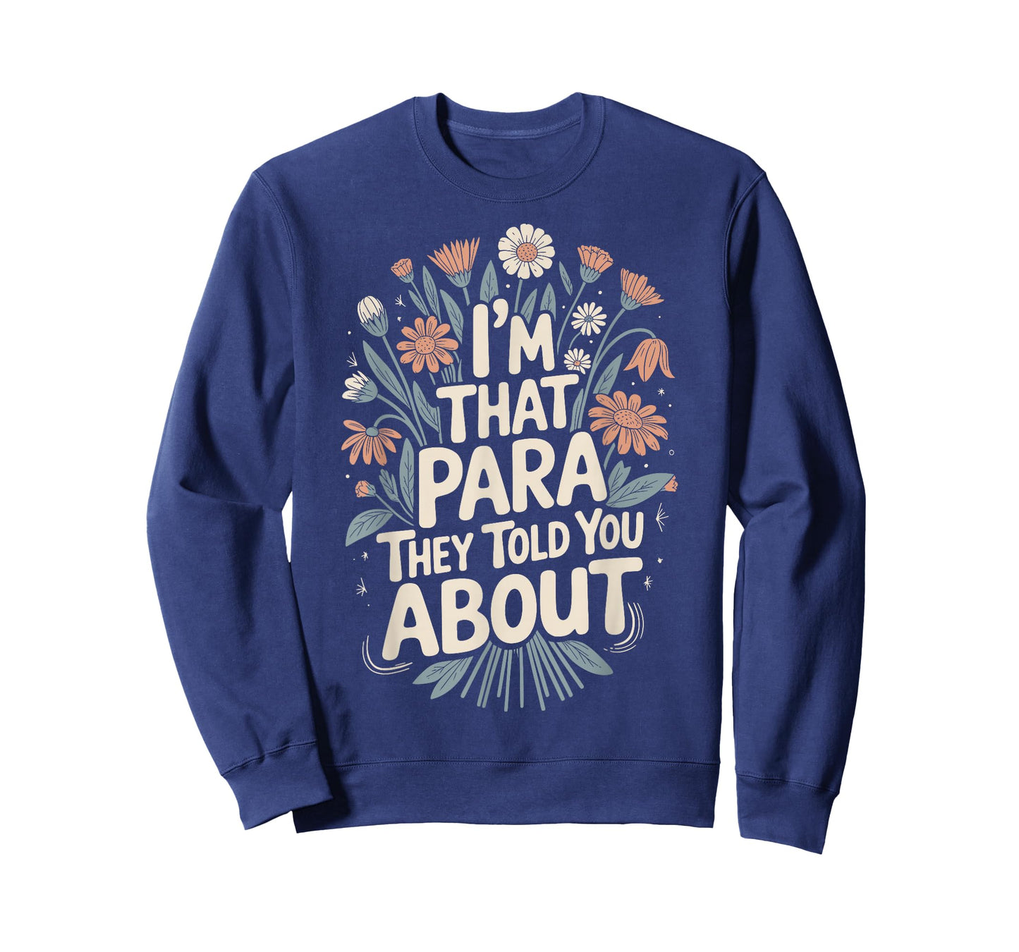 I'm That para They Told You About T-Shirt