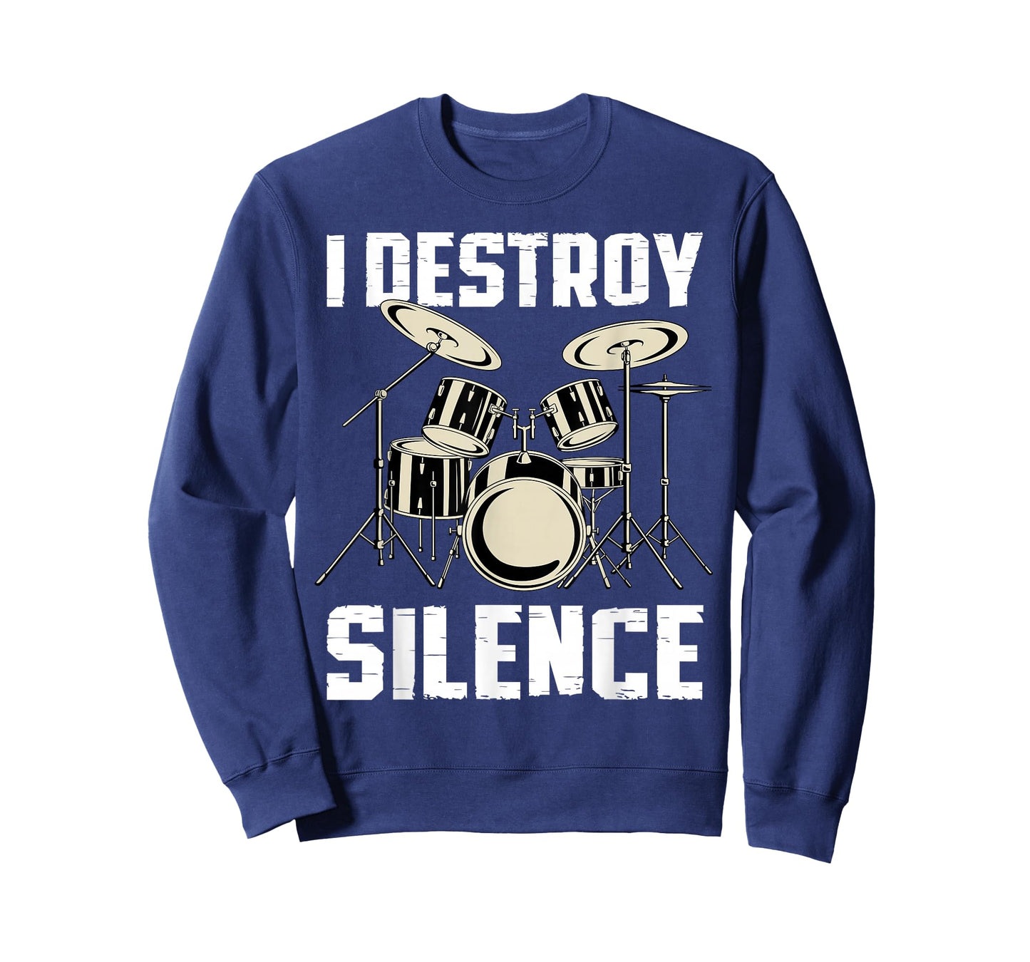I Destroy Silence Drums Funny Percussionist Drumset Drummer T-Shirt