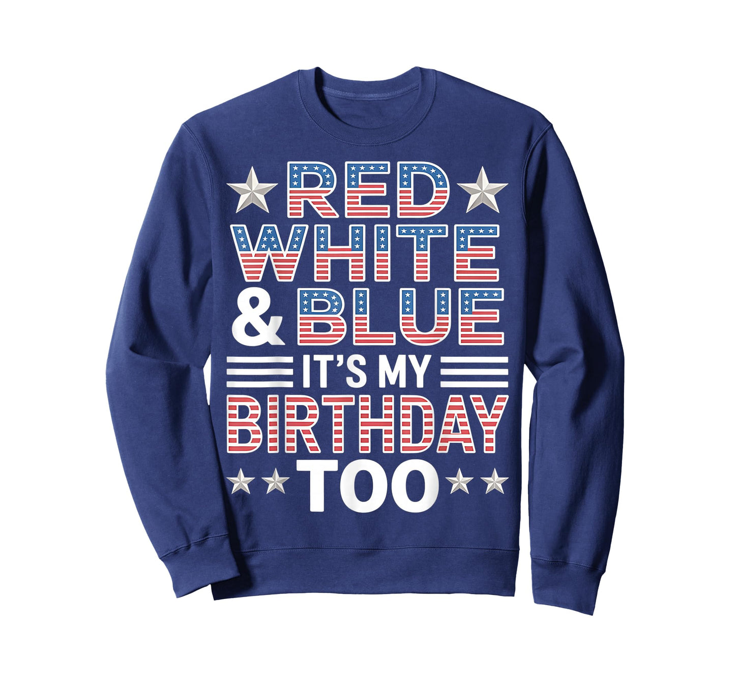 Red White & Blue It's My Birthday Too 4th Of July Patriotic T-Shirt