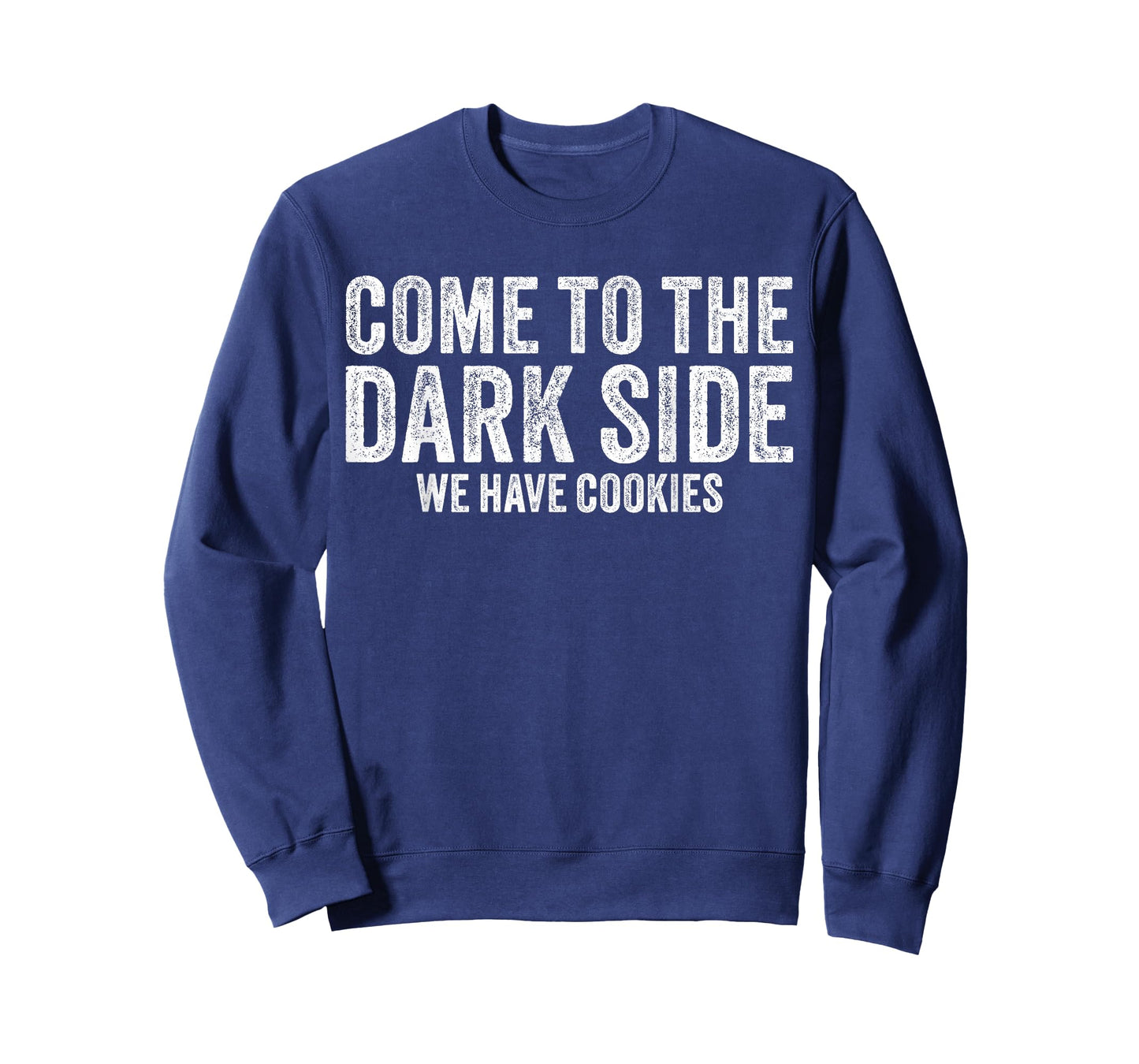 Come To The Dark Side We Have Cookies Funny Vintage T-Shirt