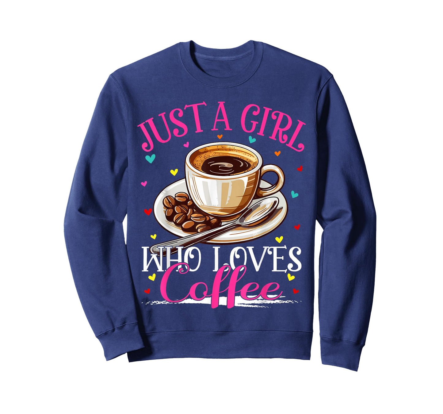 Just A Girl Who Loves Coffee For Women Girls T-Shirt