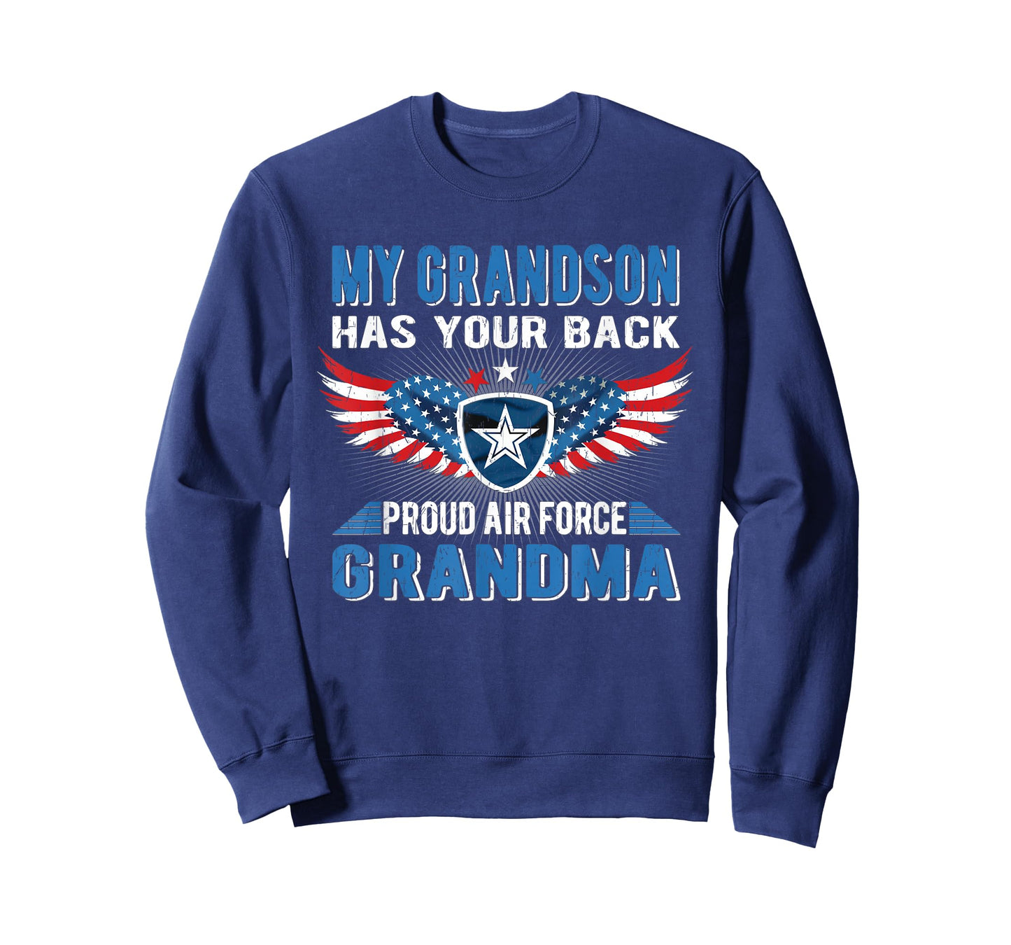 My Grandson Has Your Back Proud Air Force Grandma Military T-Shirt
