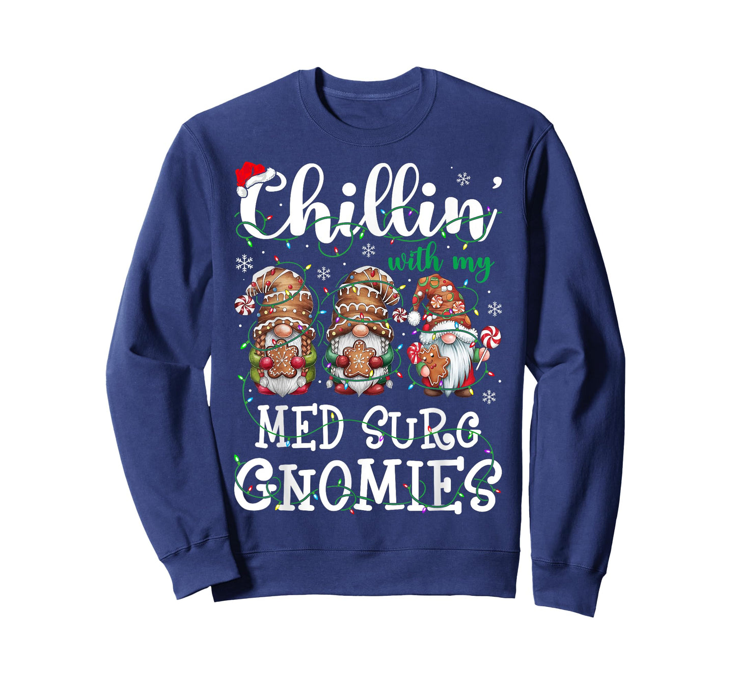 Chillin With My Med Surg Gnomies Christmas Nursing T-Shirt