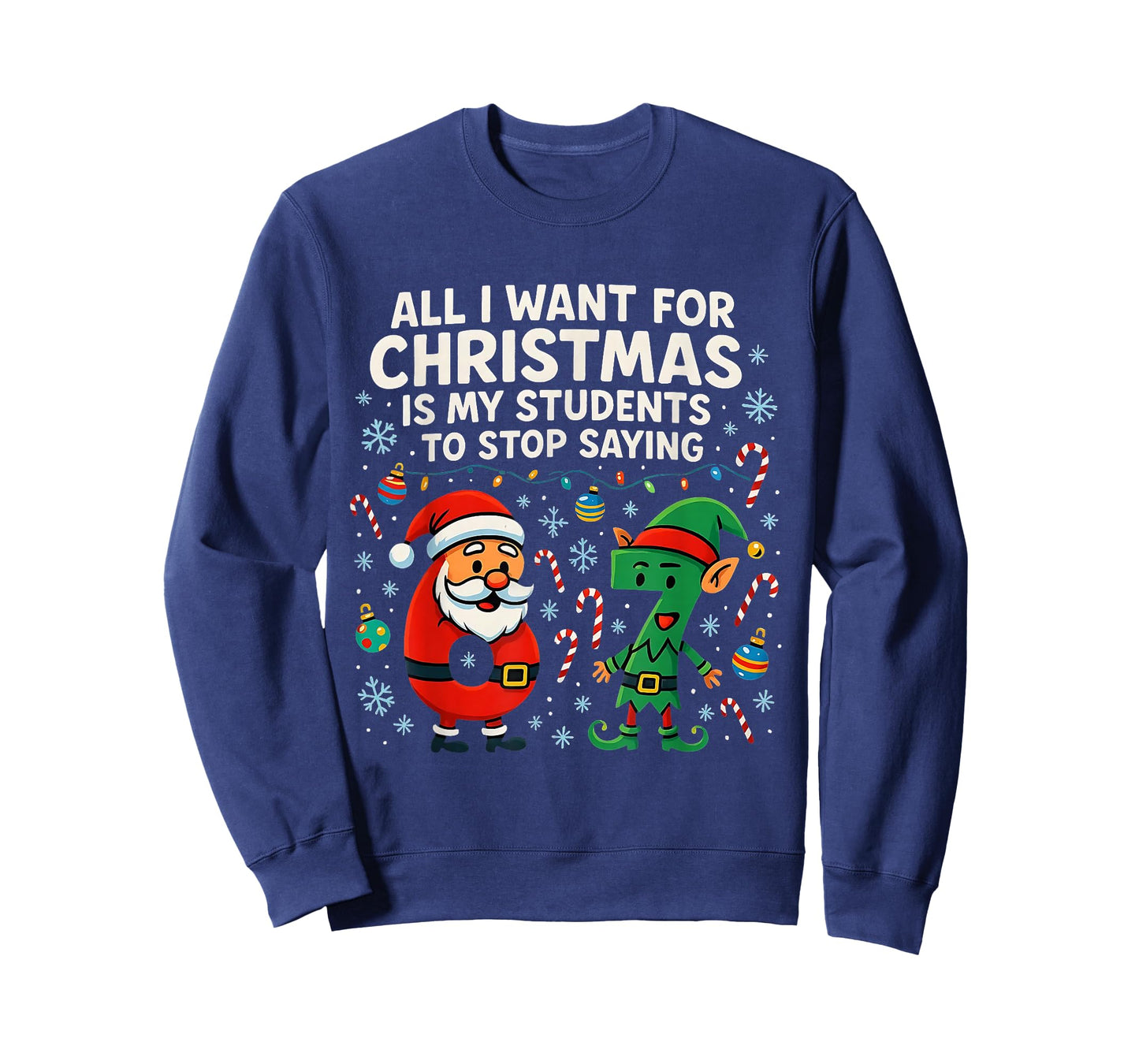 All I Want for Christmas is My Students to Stop 67 Meme T-Shirt