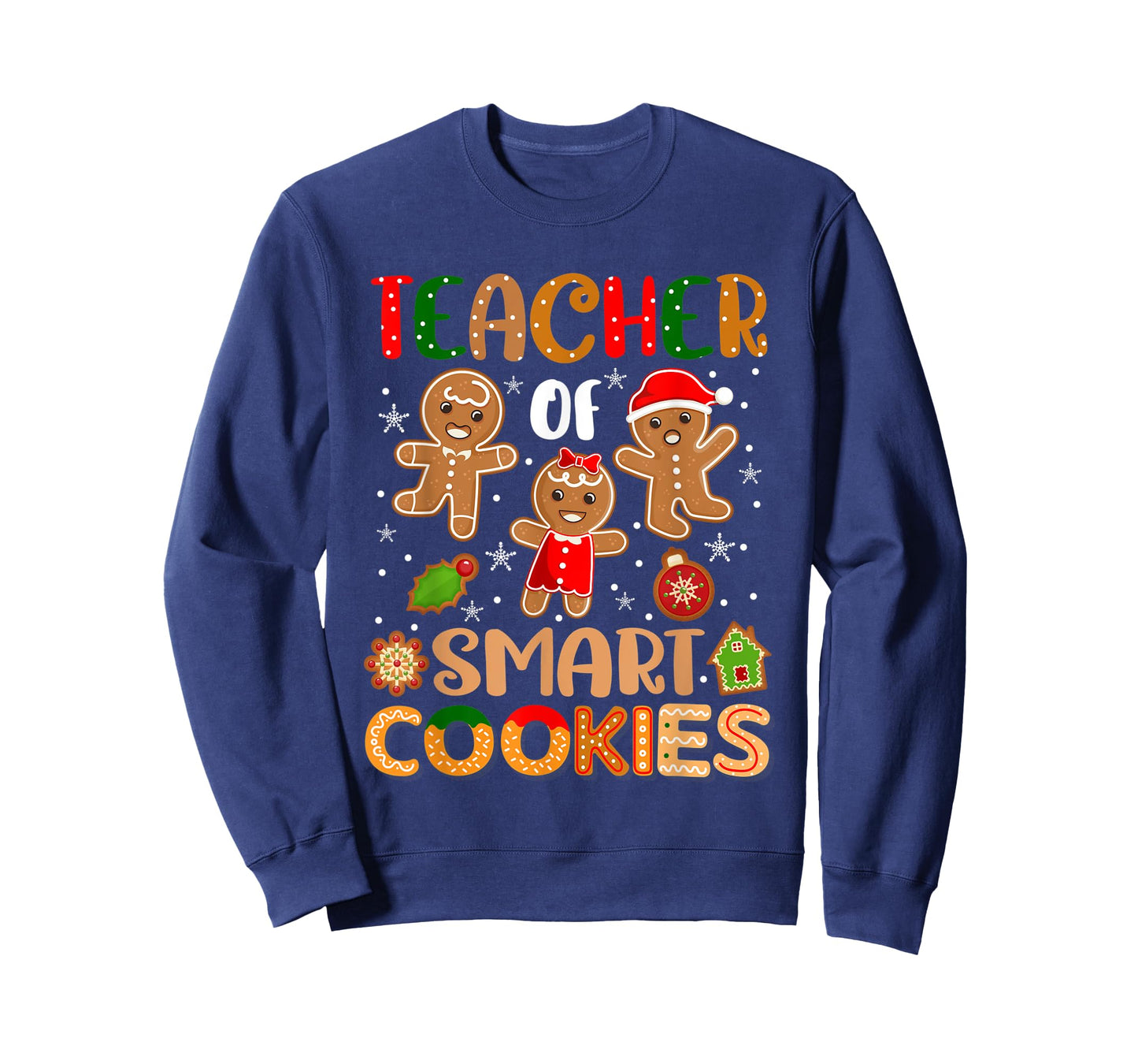 Cute Teacher Of Smart Cookies Christmas Gingerbread Teacher T-Shirt for Men Women