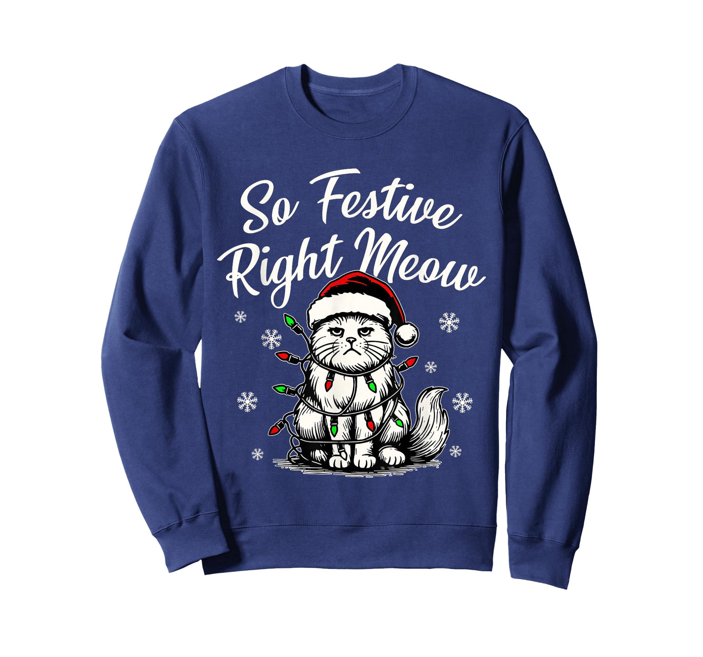 So Festive Right Meow Funny Christmas Santa Holiday T-Shirt