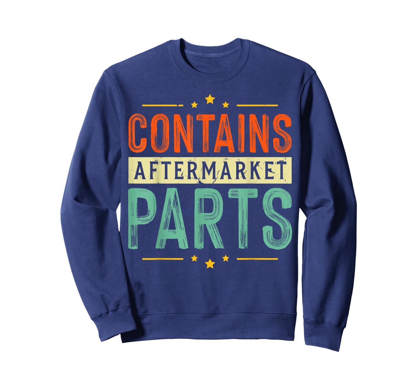 Contains Aftermarket Parts Dad Joke Mechanic Funny Garage T-Shirt