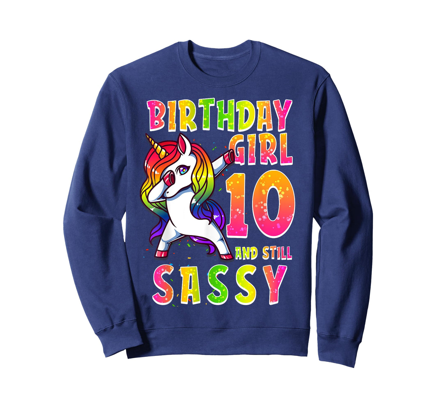 10th Birthday Girl Dabbing Unicorn 10 Years Old Still SASSY T-Shirt