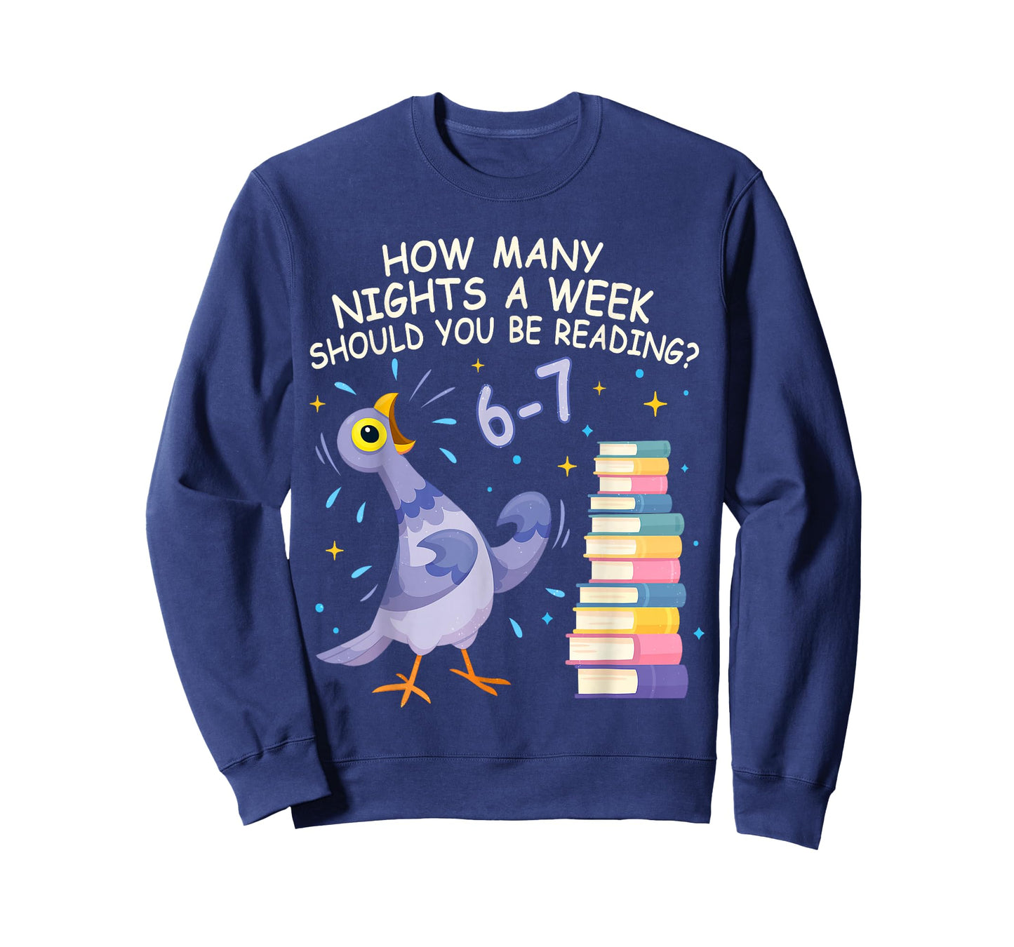 How Many Nights a Week Should You be Reading? 6–7 T-Shirt