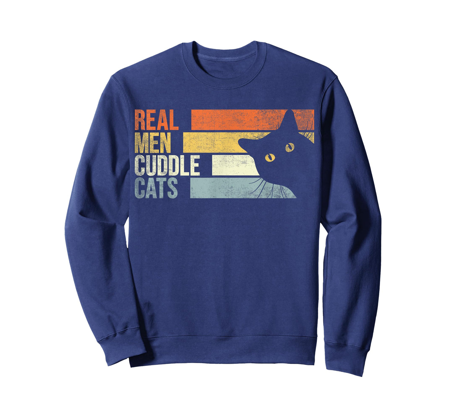 Real Men Cuddle Cats. Funny cats lover For Men T-Shirt