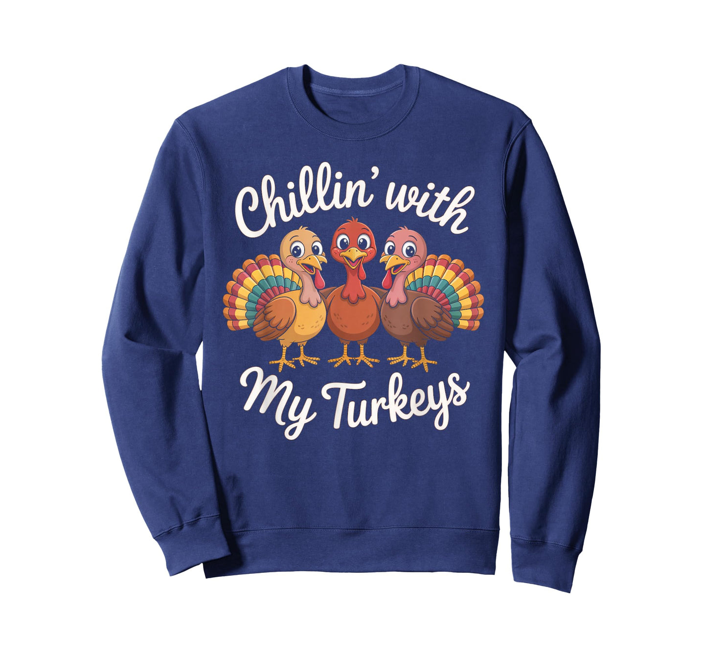 Chillin’ with My Turkeys Funny Thanksgiving T-Shirt