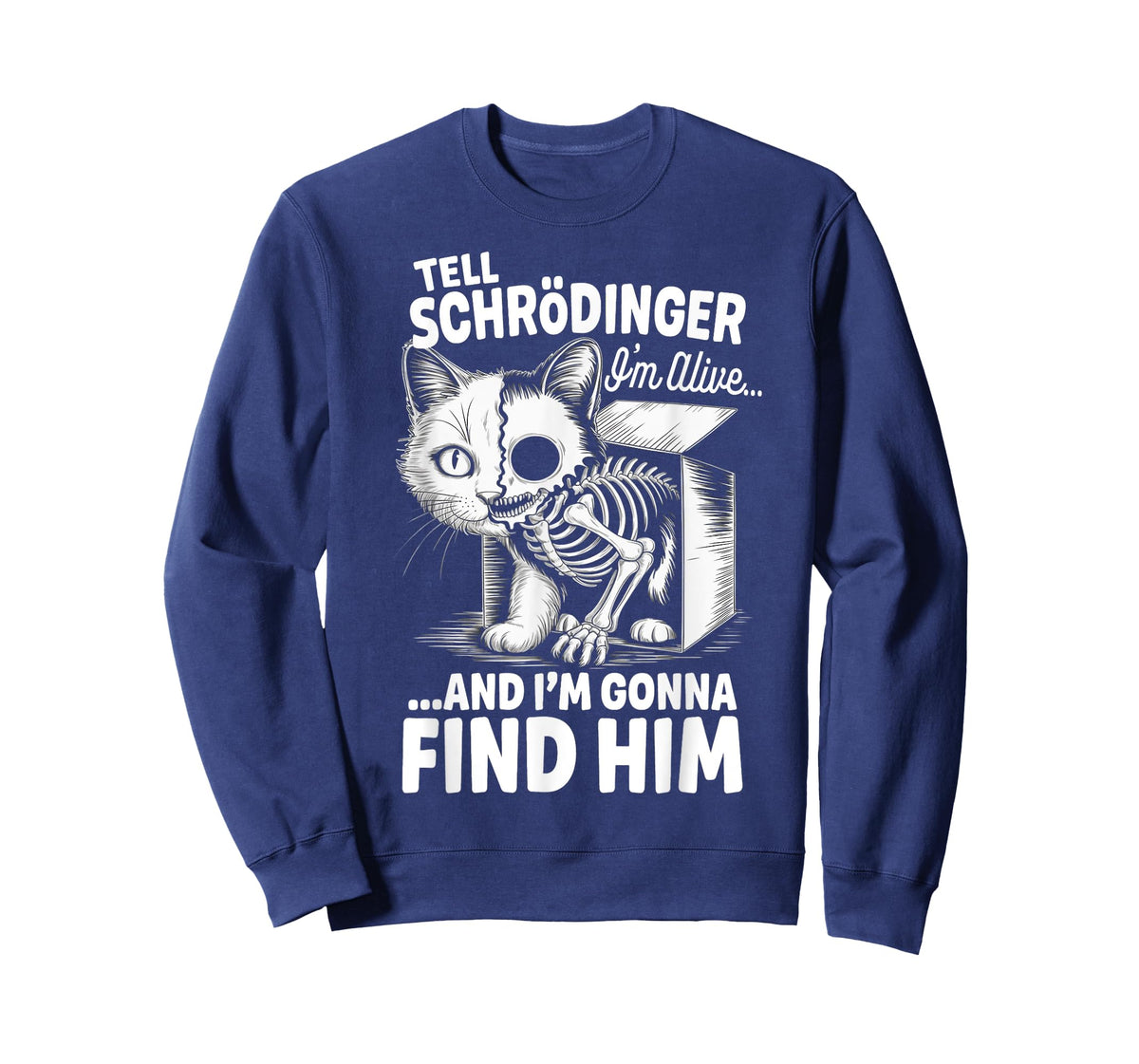 I'm Alive Quantum Physic Physicist Schrodinger's Cat T-Shirt
