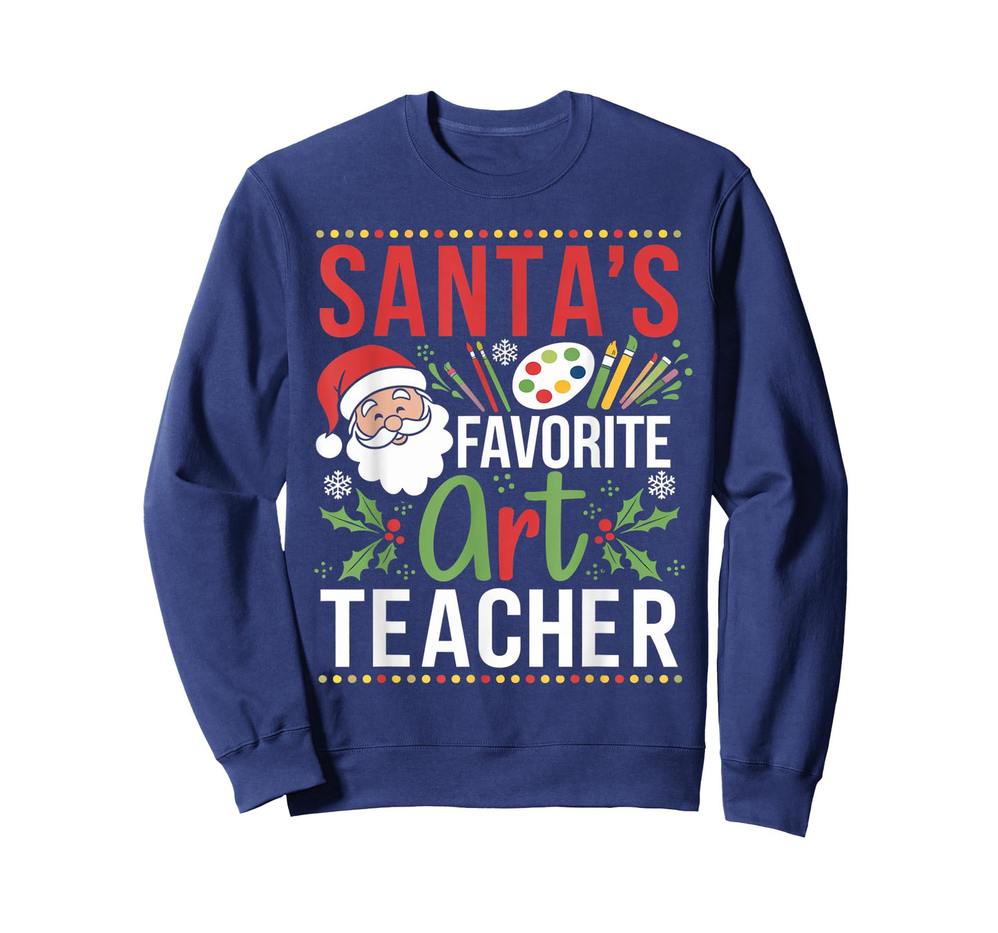 Christmas Art Teacher Painting Santa's Favorite Art Teacher T-Shirt