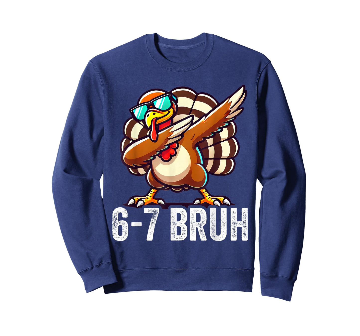 6 7 Six Seven Meme Bruh Dabbing Turkey Thanksgiving T-Shirt