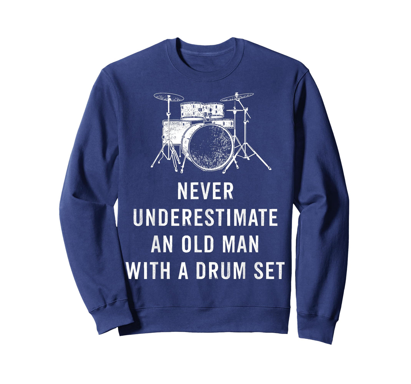 Never Underestimate An Old Man With A Drum Set Musician T-Shirt