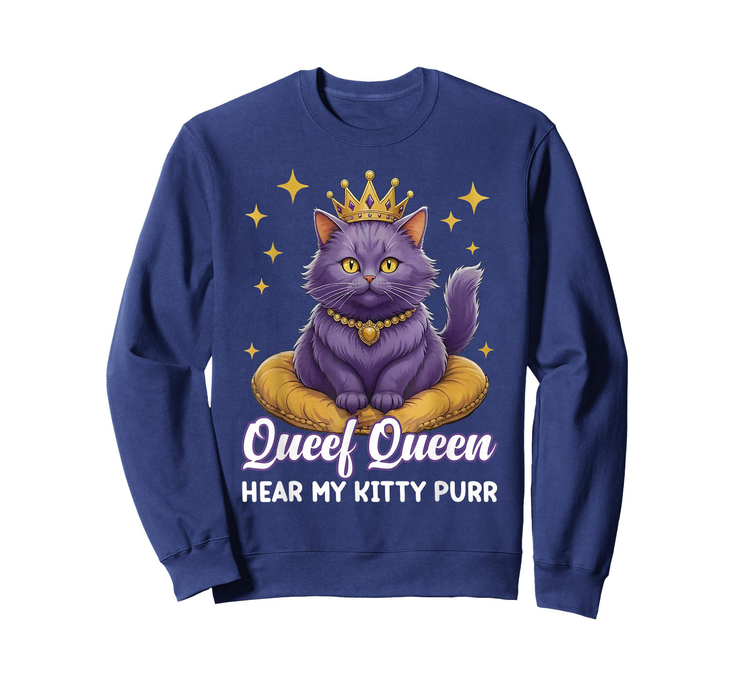 Queef Queen Hear My Kitty Purr Fat Cat Adult Saying Raunchy T-Shirt