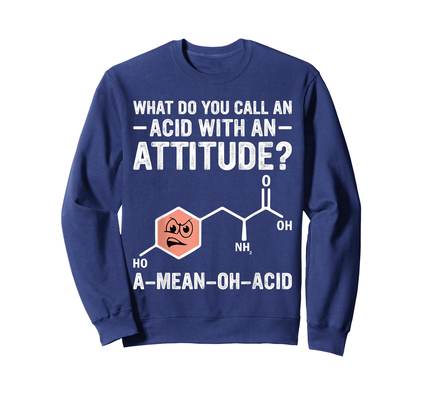 A Mean Oh Acid Humor Nerdy Chemistry Amino Acid T-Shirt