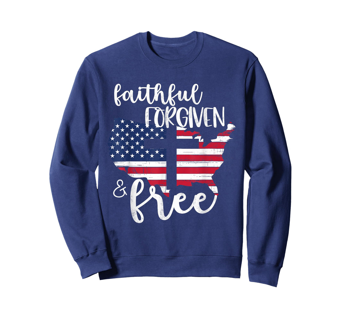 Faithful Forgiven Free Patriotic Shirt Christian 4th of July Women Men T-Shirt