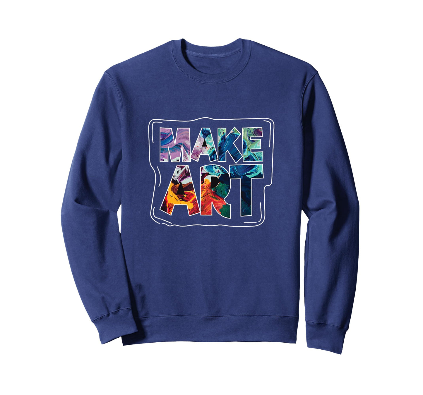 Make Art Funny Artist Artistic Humor Painting Gift T-Shirt