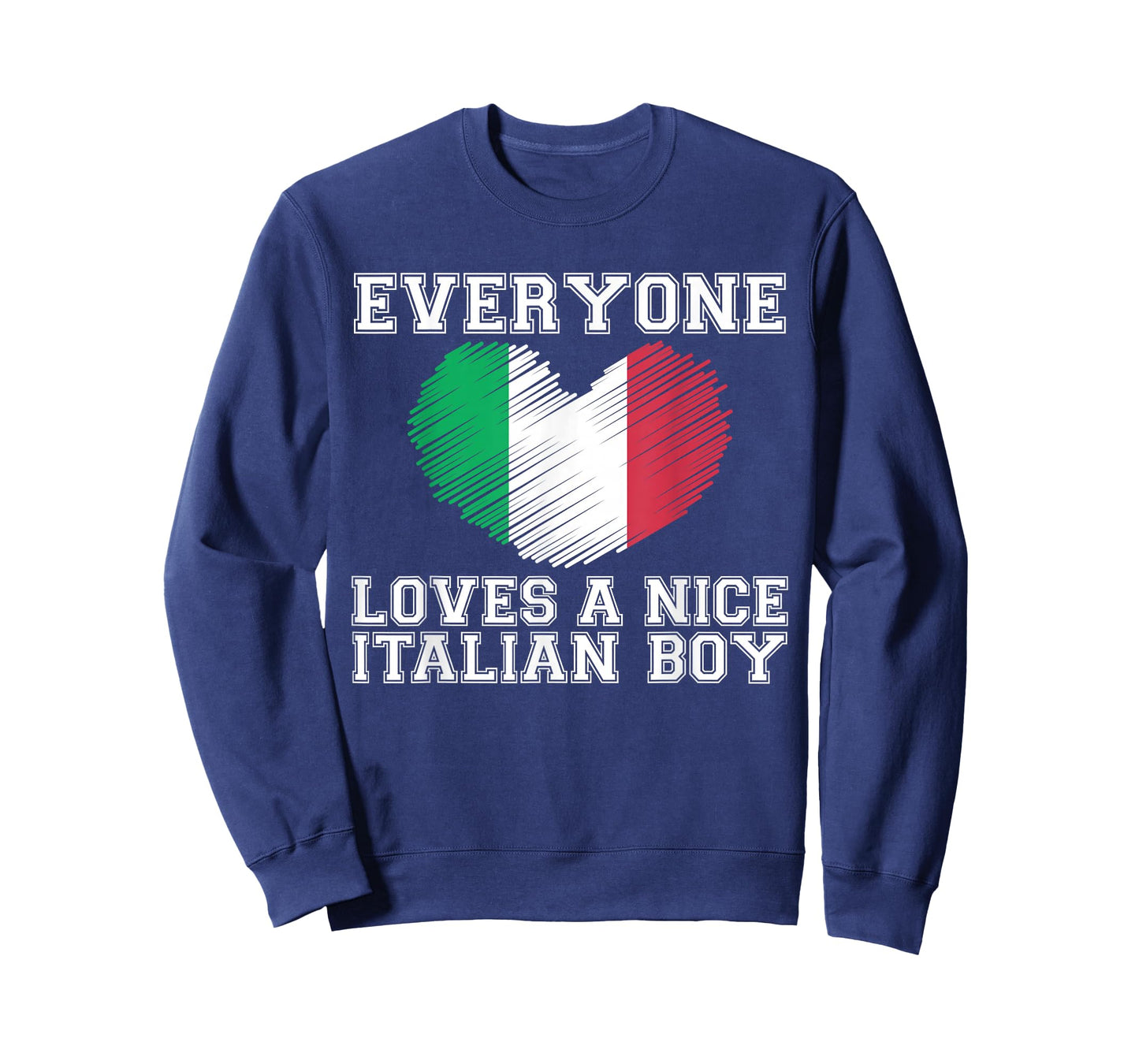 Everyone Loves A Nice Italian Boy Shirt Italy Flag Gift Idea T-Shirt