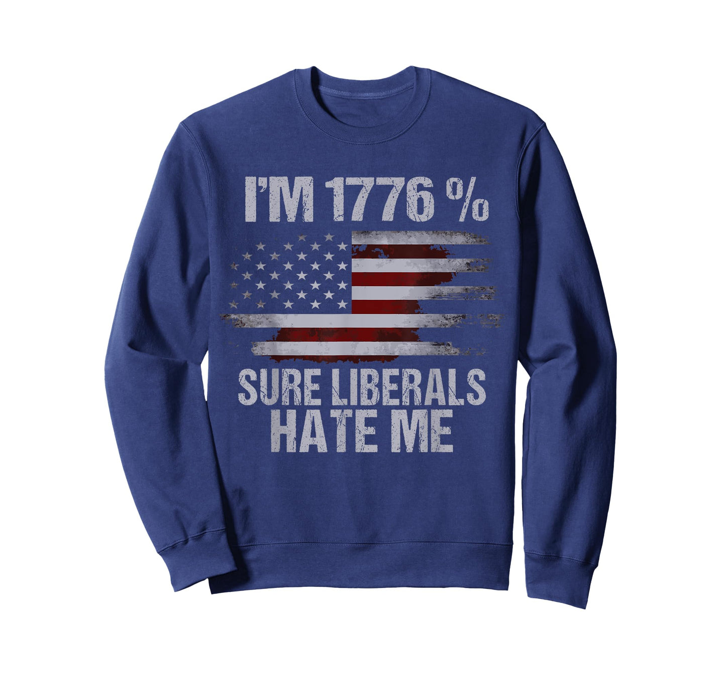 Anti Liberal T Shirts - Liberals Hate Me Patriotic Gifts T-Shirt for Women Men
