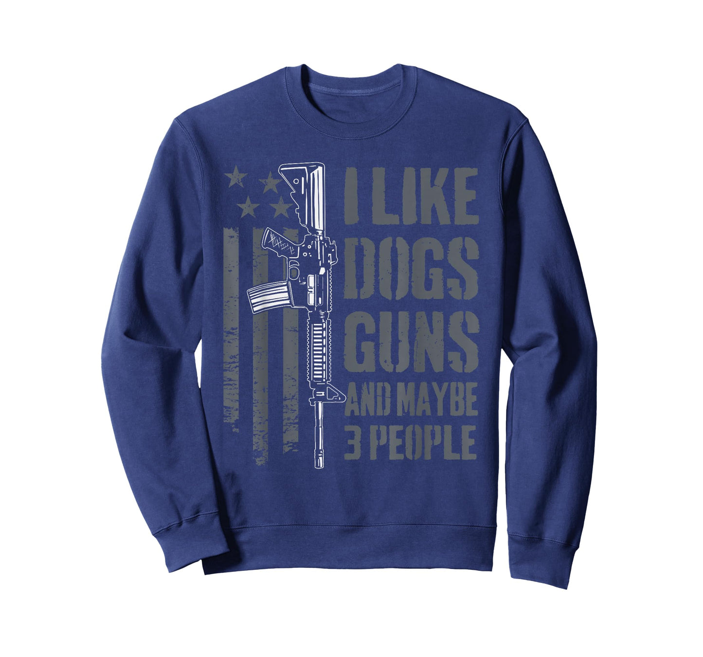 I Like Guns Dogs and Maybe 3 People - Funny Dog Lover Gun T-Shirt