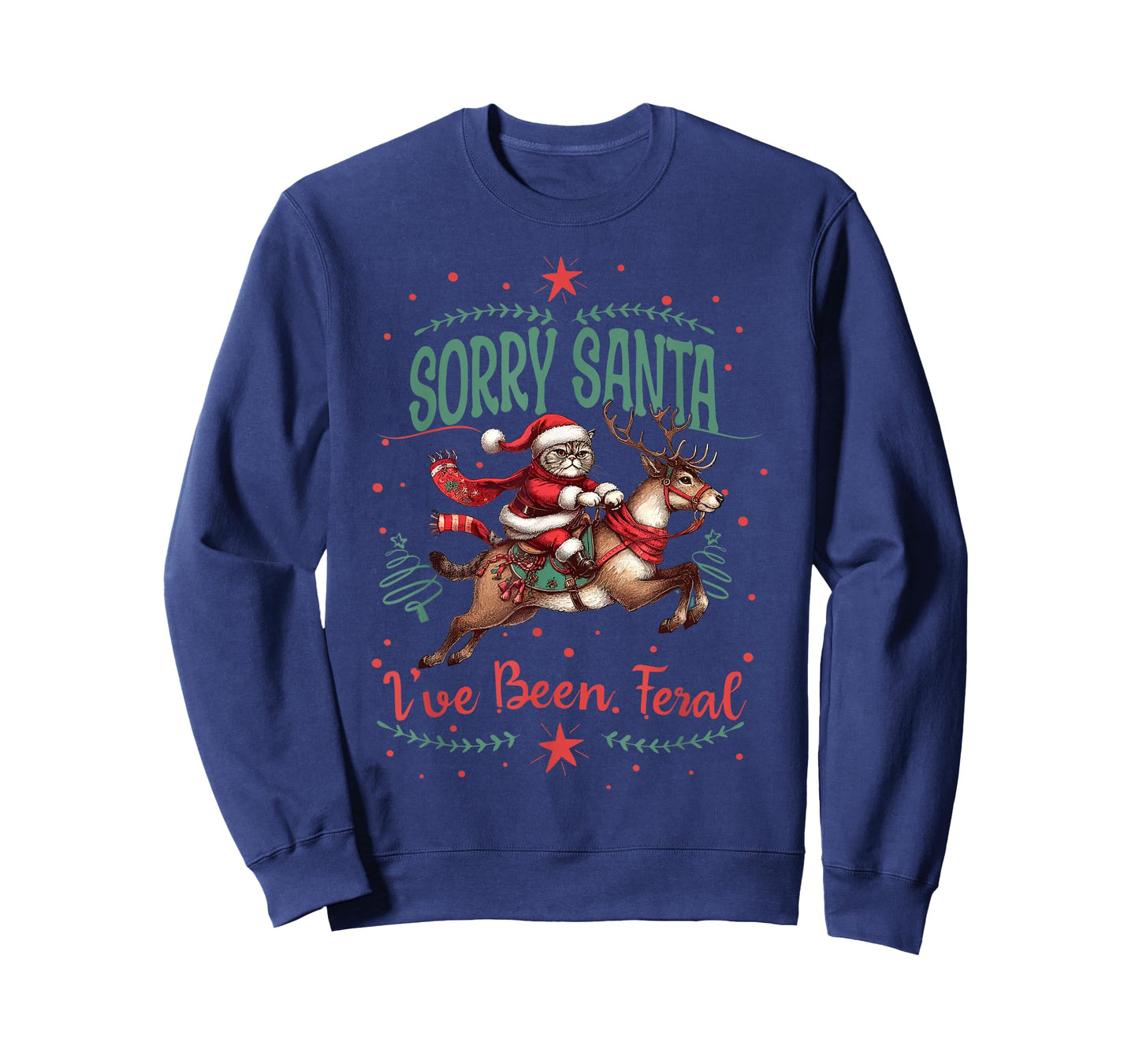 Sorry Santa I've Been Feral Cat Riding Reindeer Christmas Men Women Kids T-Shirt