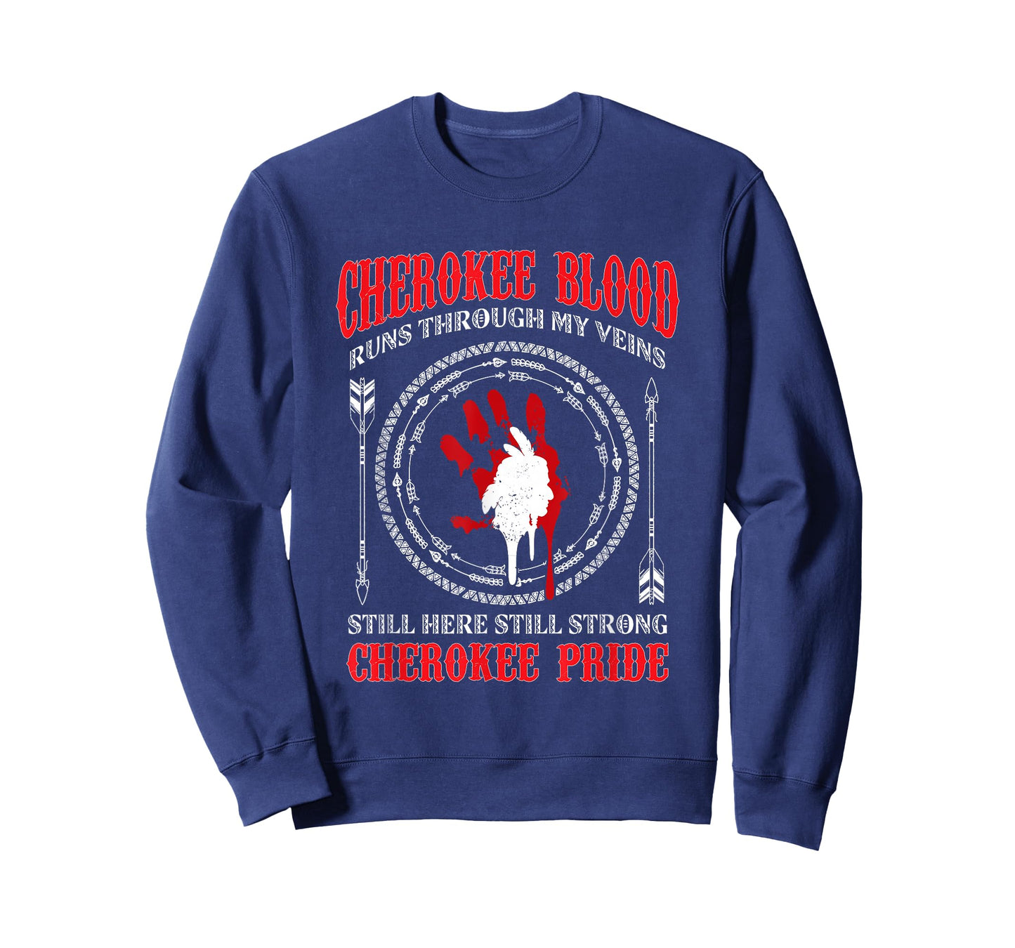 Cherokee Blood Runs Through My Veins Native American T-Shirt