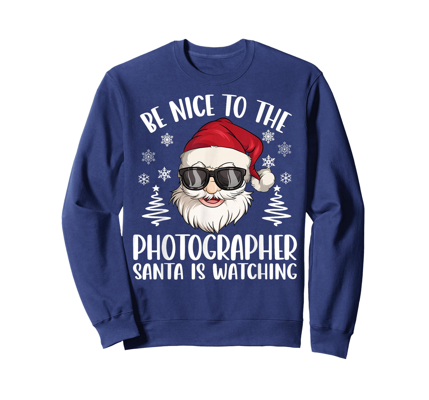 Be Nice To The Photographer Santa Is Watching Christmas T-Shirt