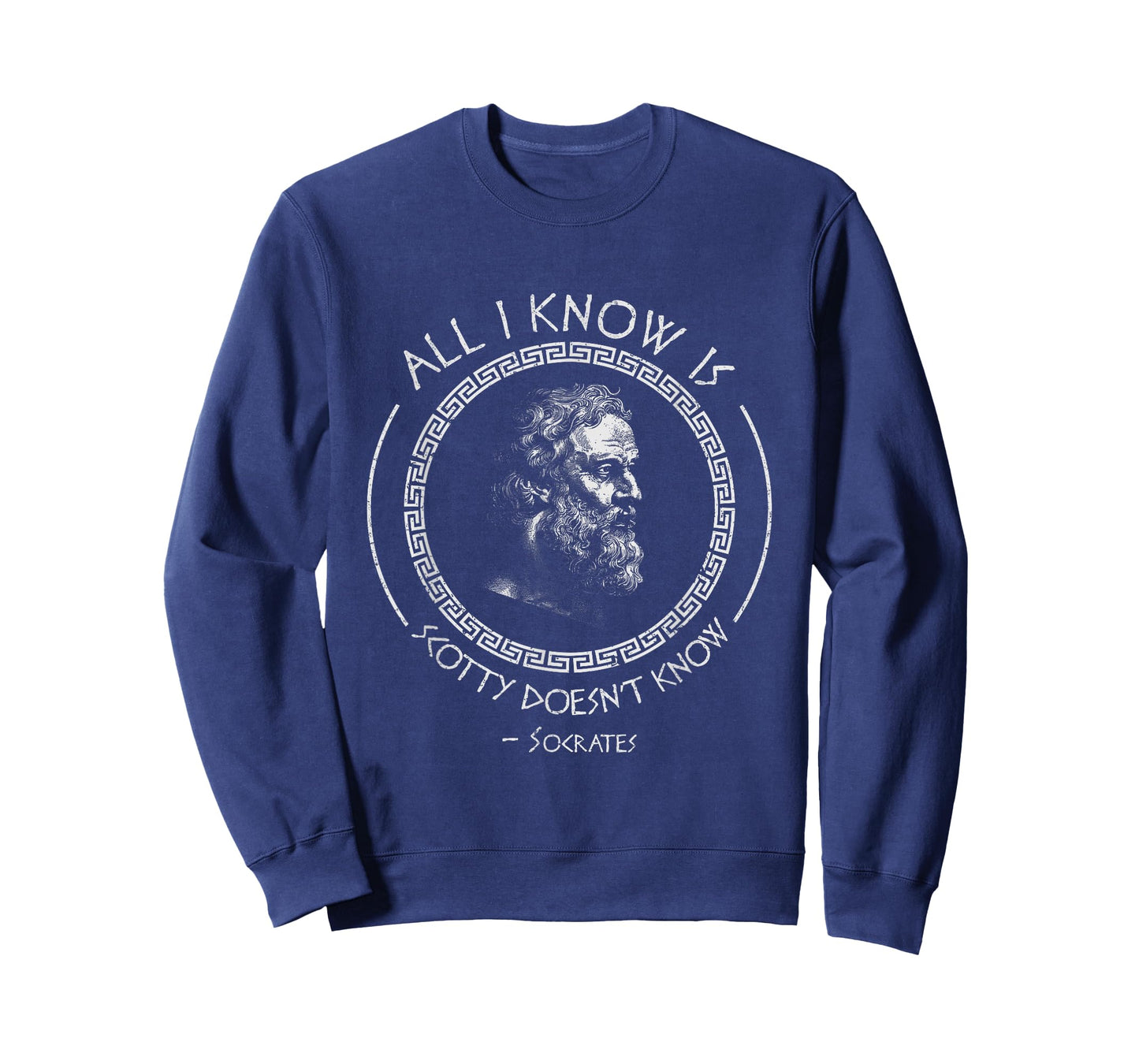 All I Know Is Scotty Doesn’t Know Socrates Vintage Quote T-Shirt
