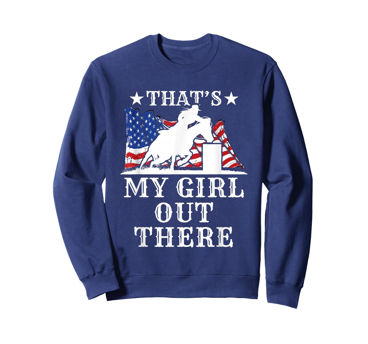 Barrel Racing Dad That's My Girl Out There American Flag USA T-Shirt