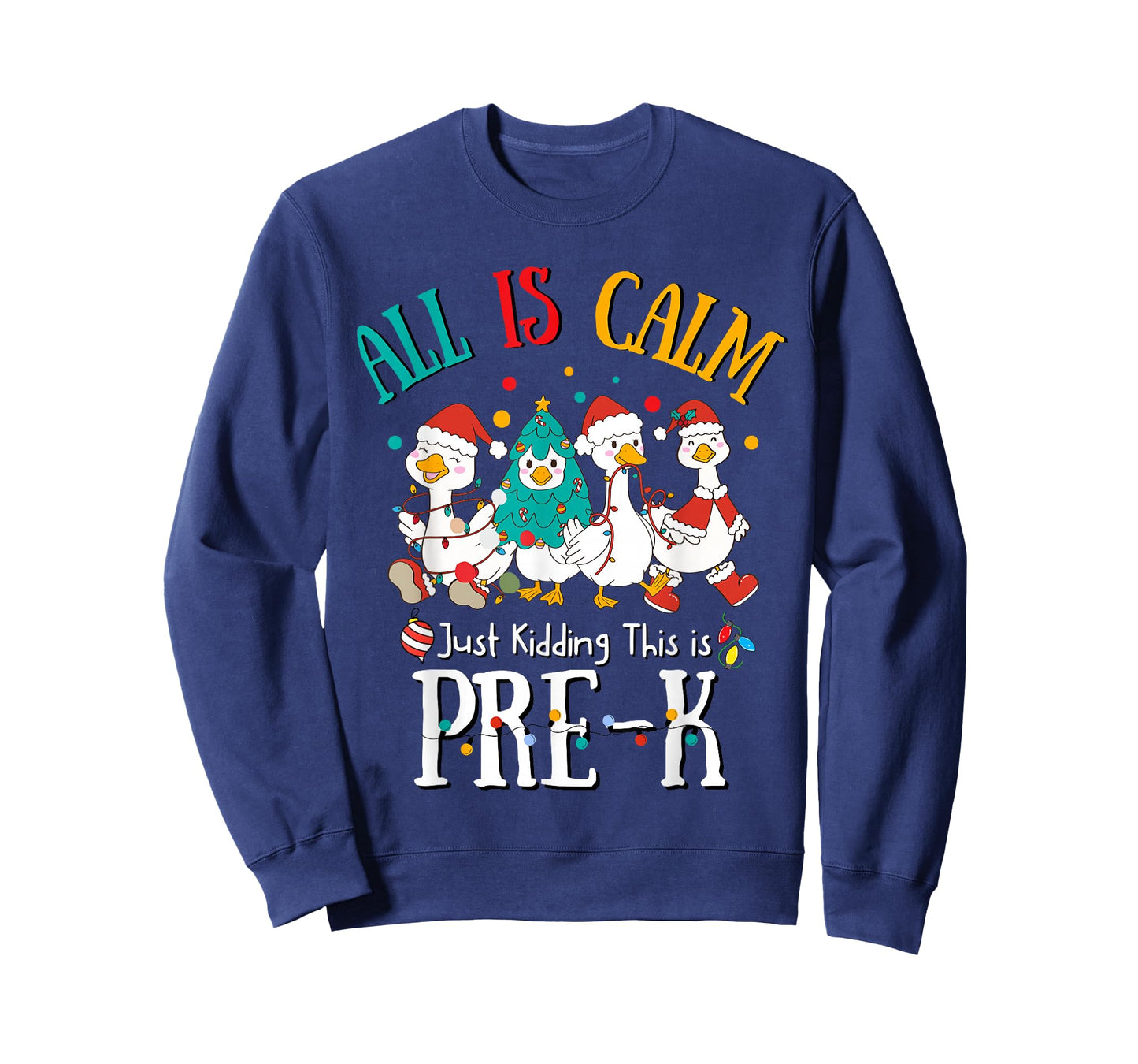 All is Calm Just Kidding This is Pre-K Christmas T-Shirt