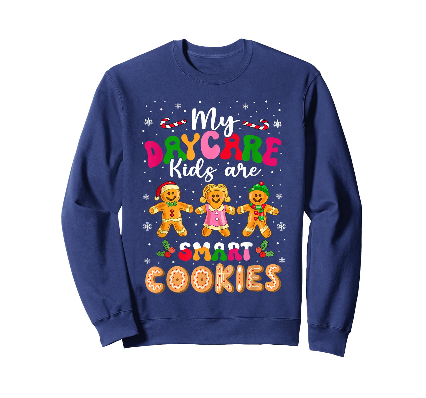 My Daycare Kids are Smart Cookies Teacher Christmas T-Shirt